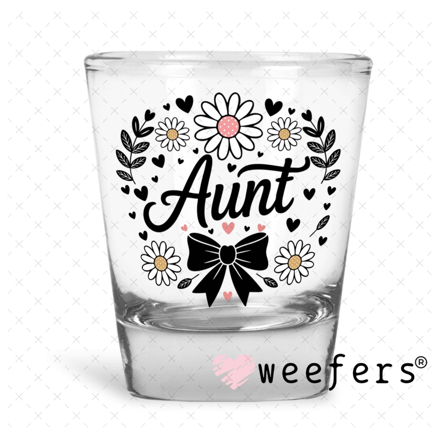UV DTF Decal - Aunt Black Bow Shot Glass Heavy Base Weefers