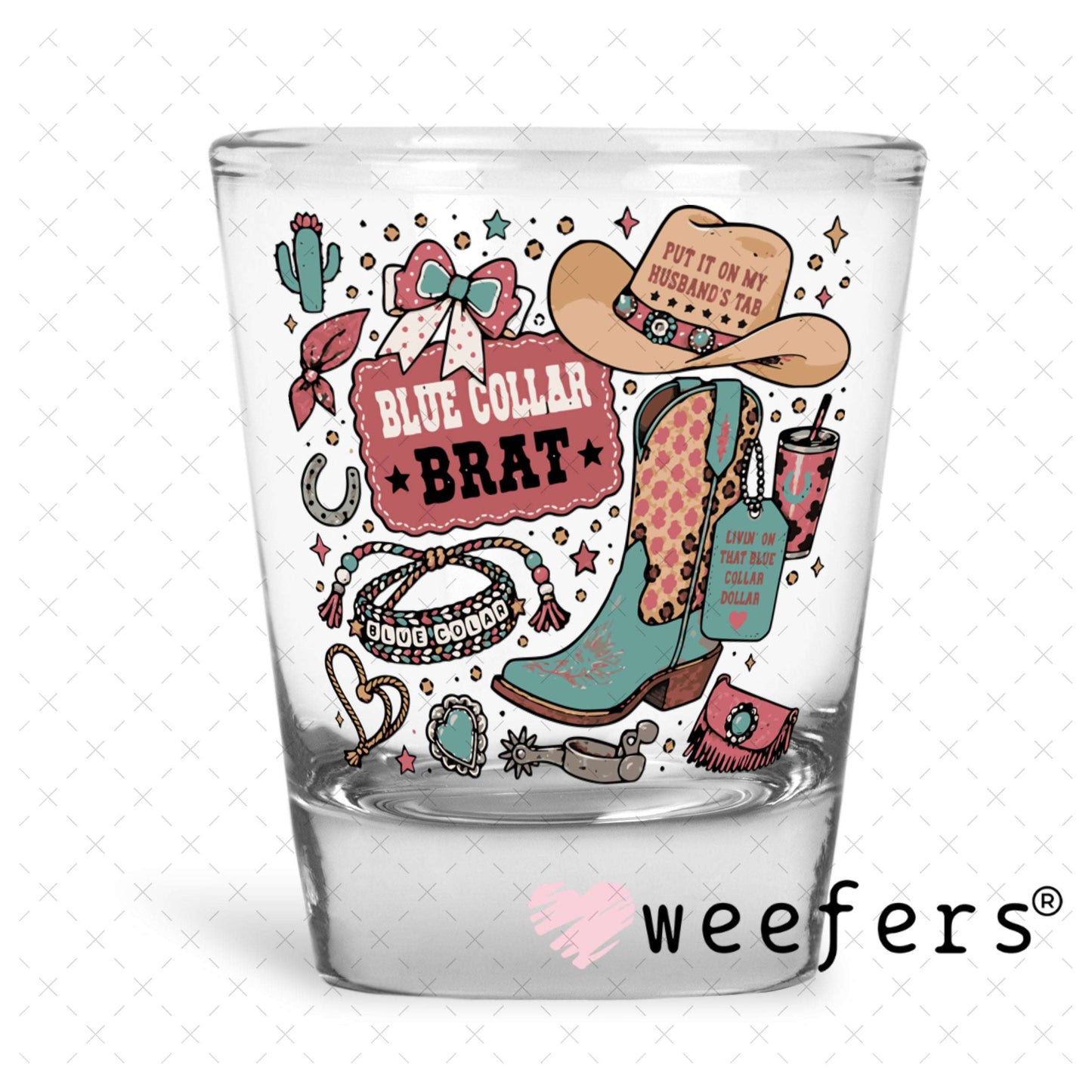 UV DTF Decal - Blue Collar Brat Shot Glass Heavy Base Weefers