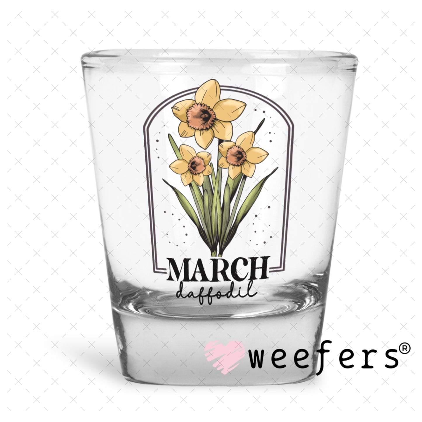 UV DTF Decal - March Daffoldil Birthday Month Shot Glass Heavy Base Weefers