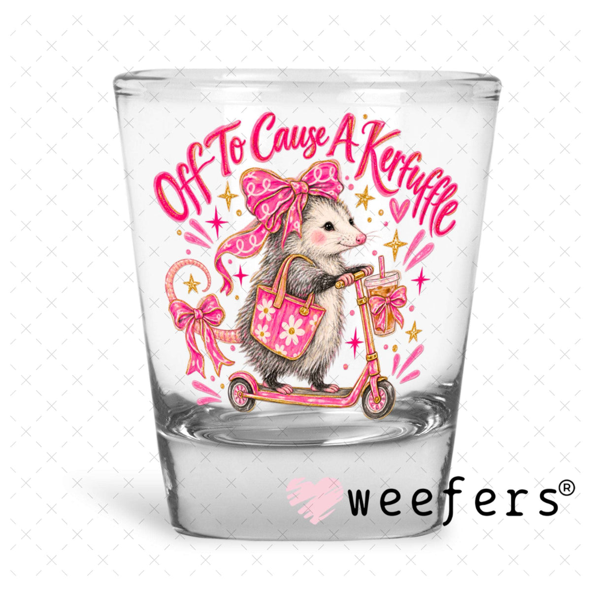 UV DTF Decal - Off to Cause a Kerfuffle Shot Glass Heavy Base Weefers