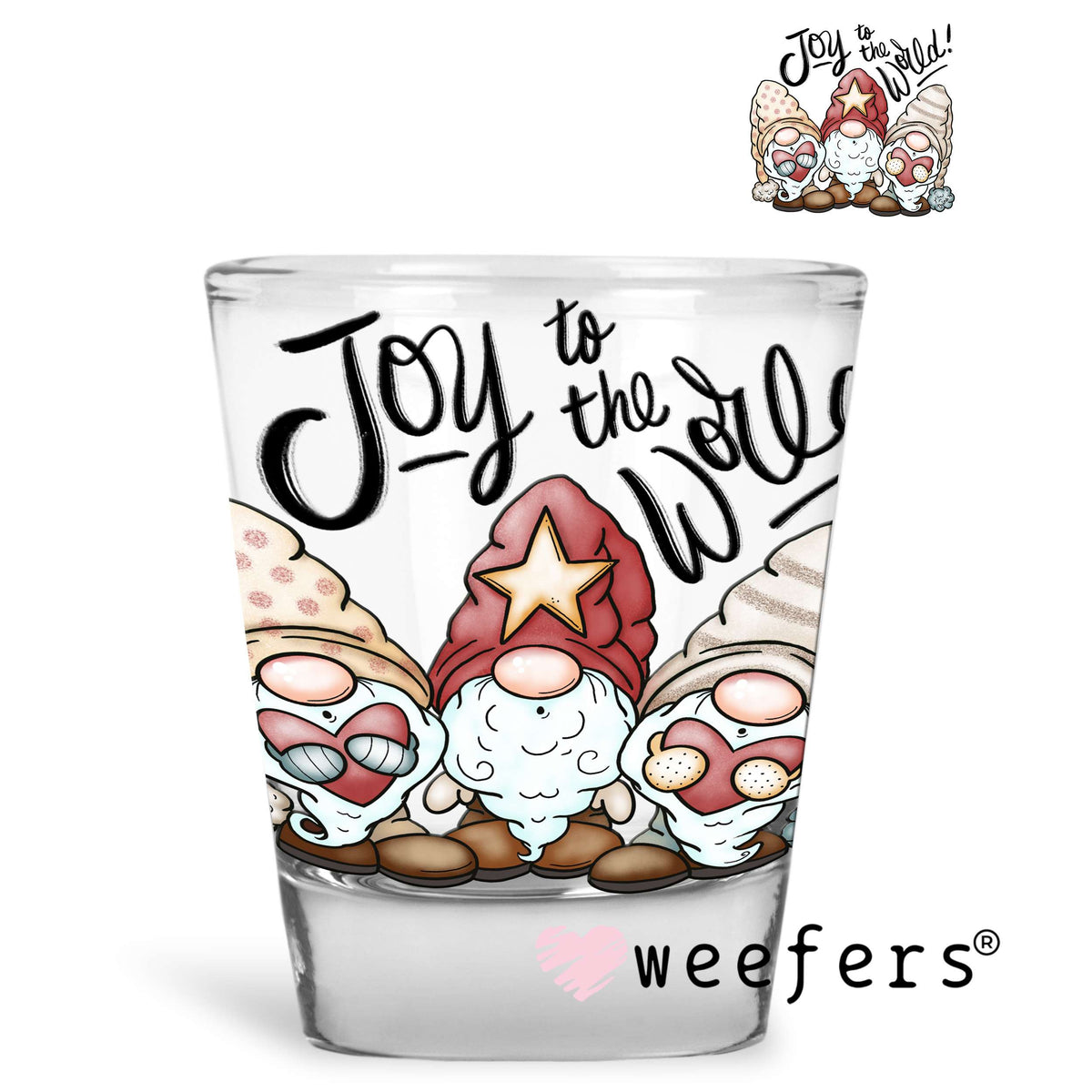 Joy to the World Old Time Christmas Gnomes UV DTF Decal Shot Glass Heavy Base Weefers