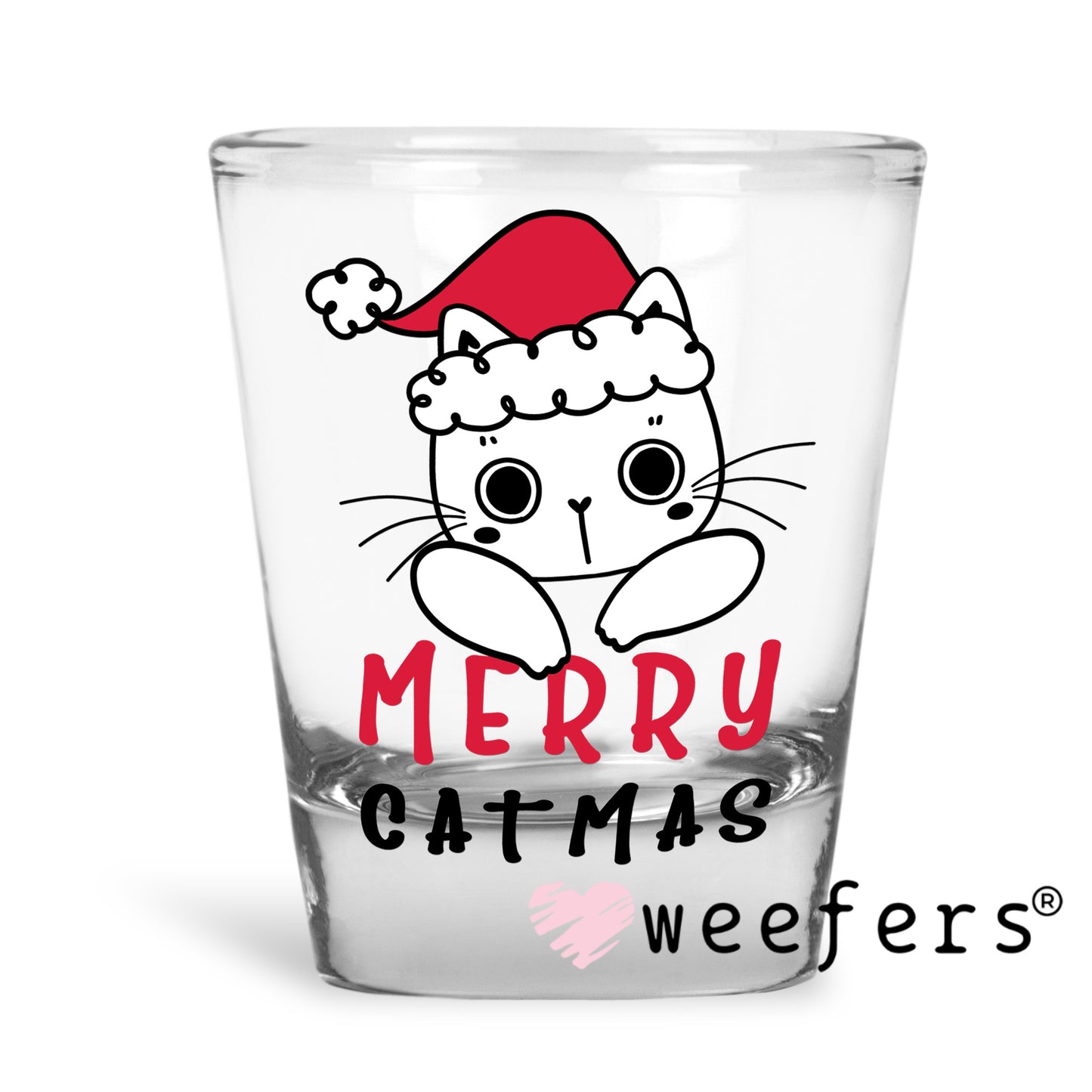 Meow Cat Mas UV DTF Decal Shot Glass Heavy Base Weefers