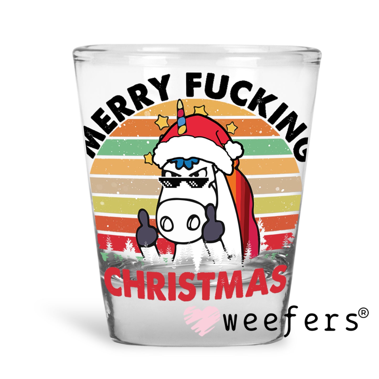 Funny Merry F'ing Christmas Unicorn UV DTF Decal Shot Glass Heavy Base Weefers
