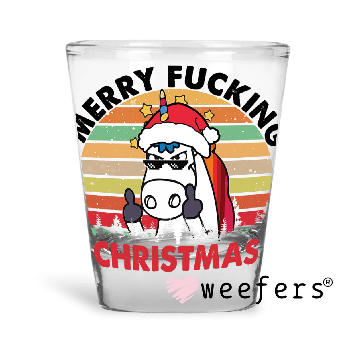 Funny Merry F'ing Christmas Unicorn UV DTF Decal Shot Glass Heavy Base Weefers