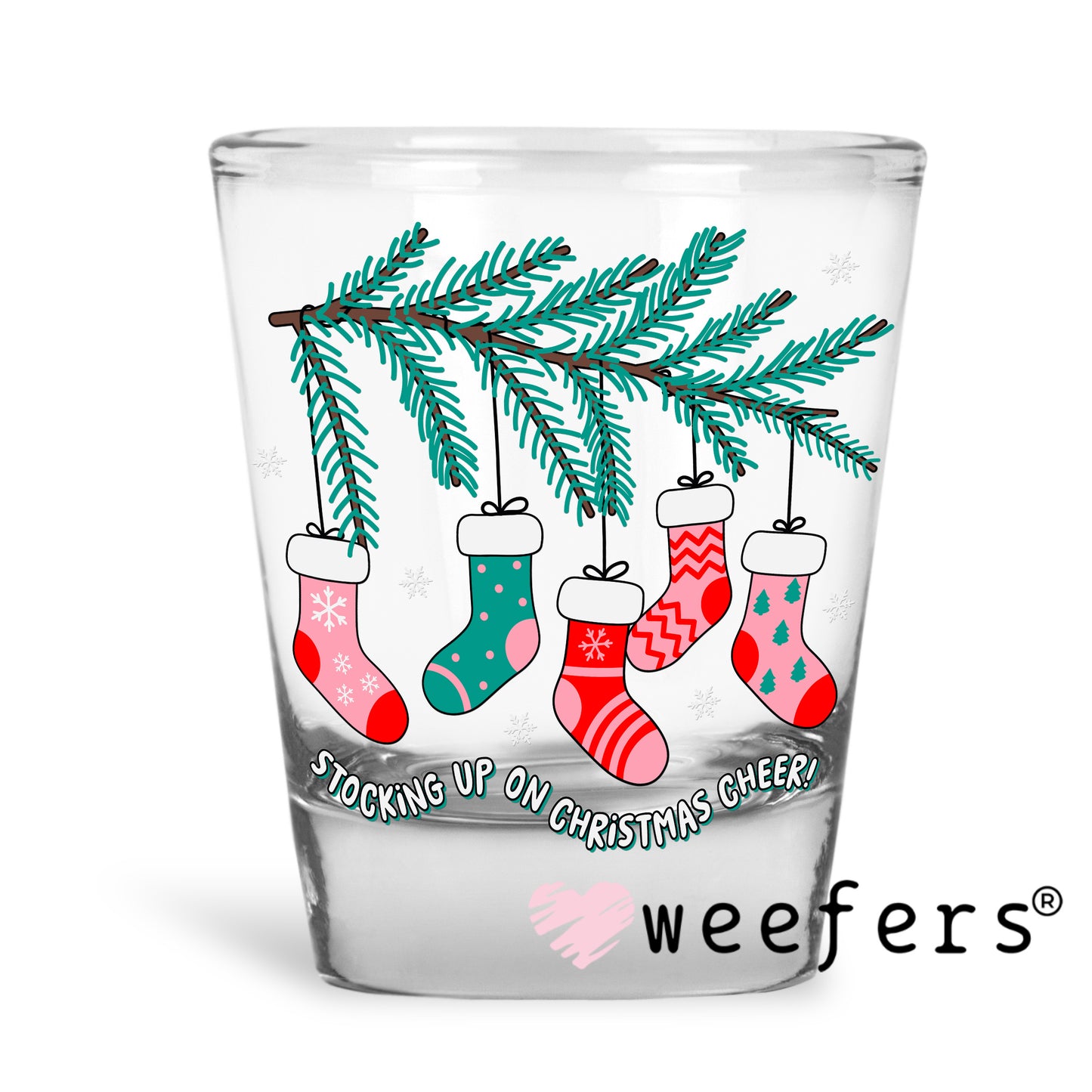 Stocking up on Christmas Cheer UV DTF Decal Shot Glass Heavy Base Weefers