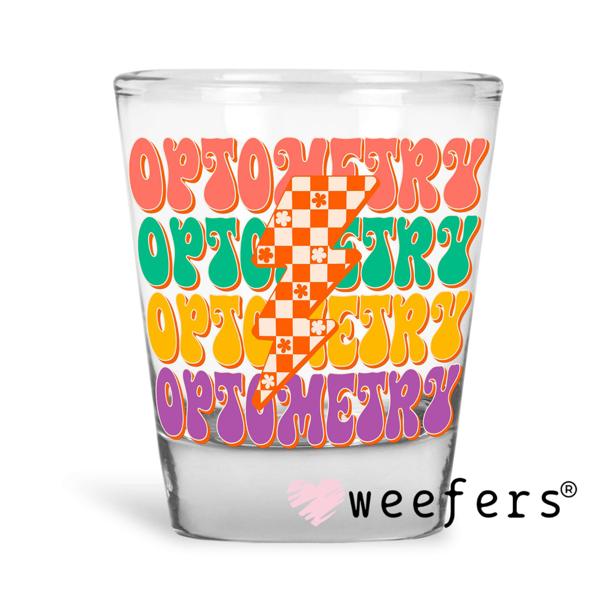 Optometry UV DTF Decal Shot Glass Heavy Base Weefers