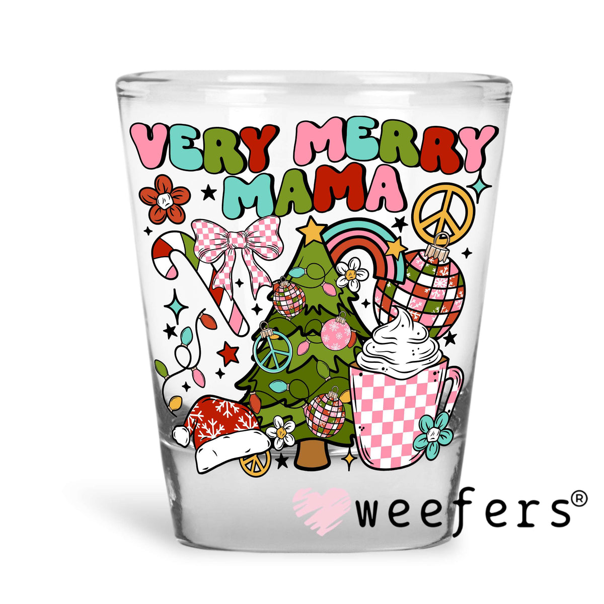 Very Merry Mama Christmas UV DTF Decal Shot Glass Heavy Base Weefers