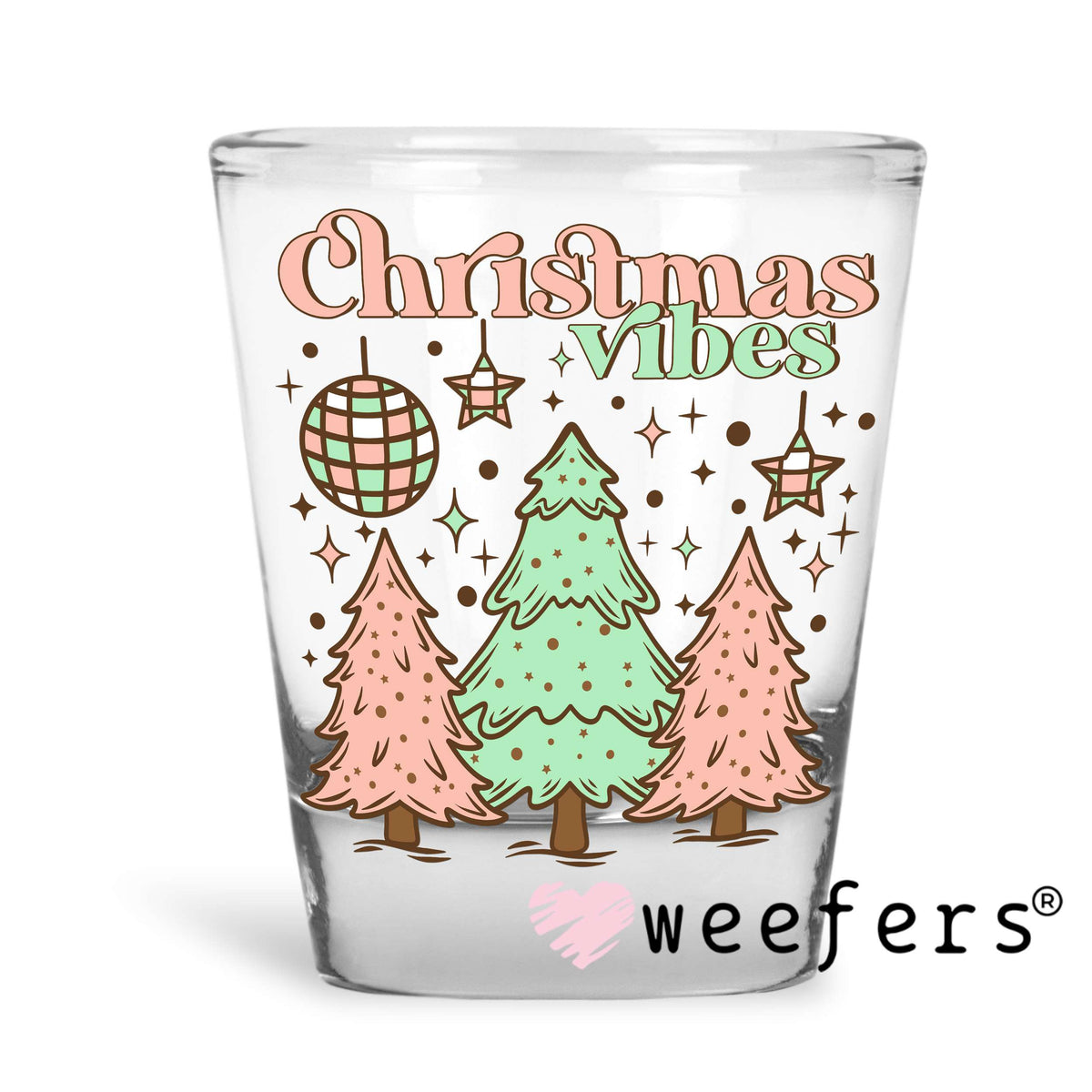 Christmas Vibes UV DTF Decal Shot Glass Heavy Base Weefers