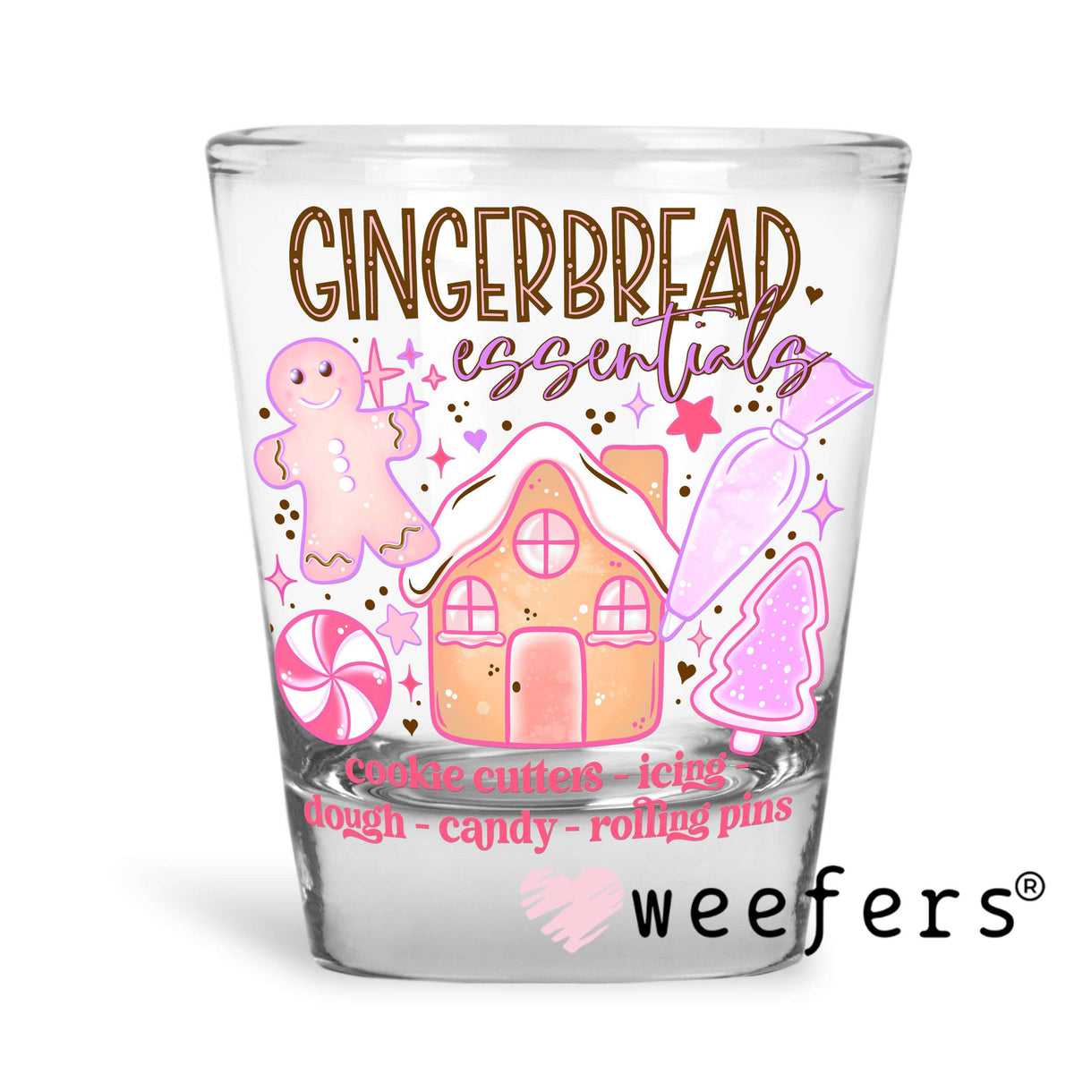 Gingerbread Essentials UV DTF Decal Shot Glass Heavy Base Weefers
