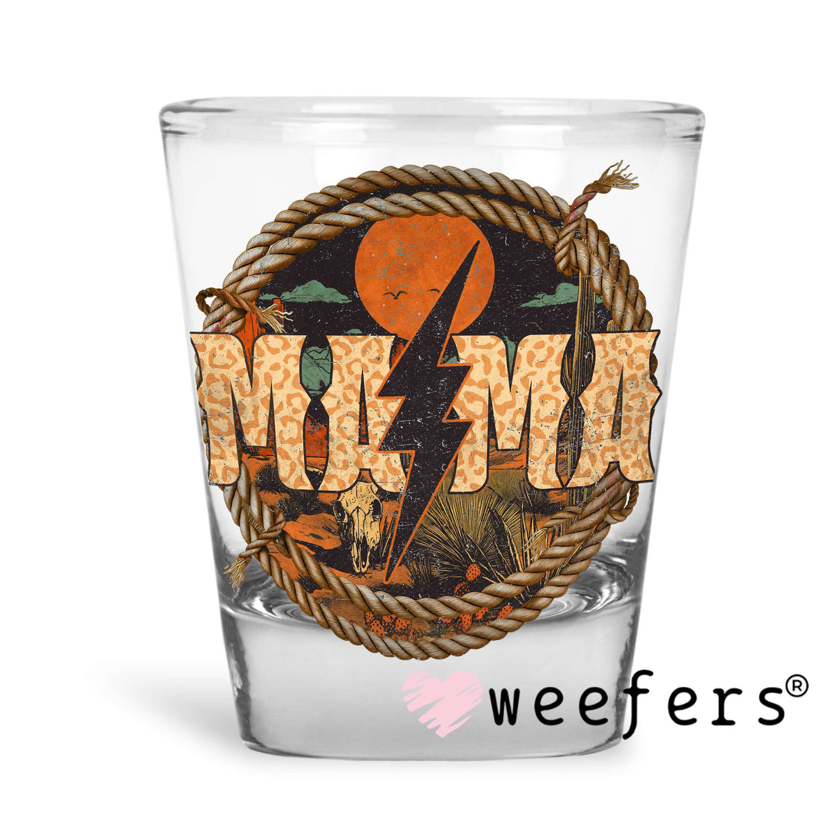 Mama Western Print UV DTF Decal Shot Glass Heavy Base Weefers