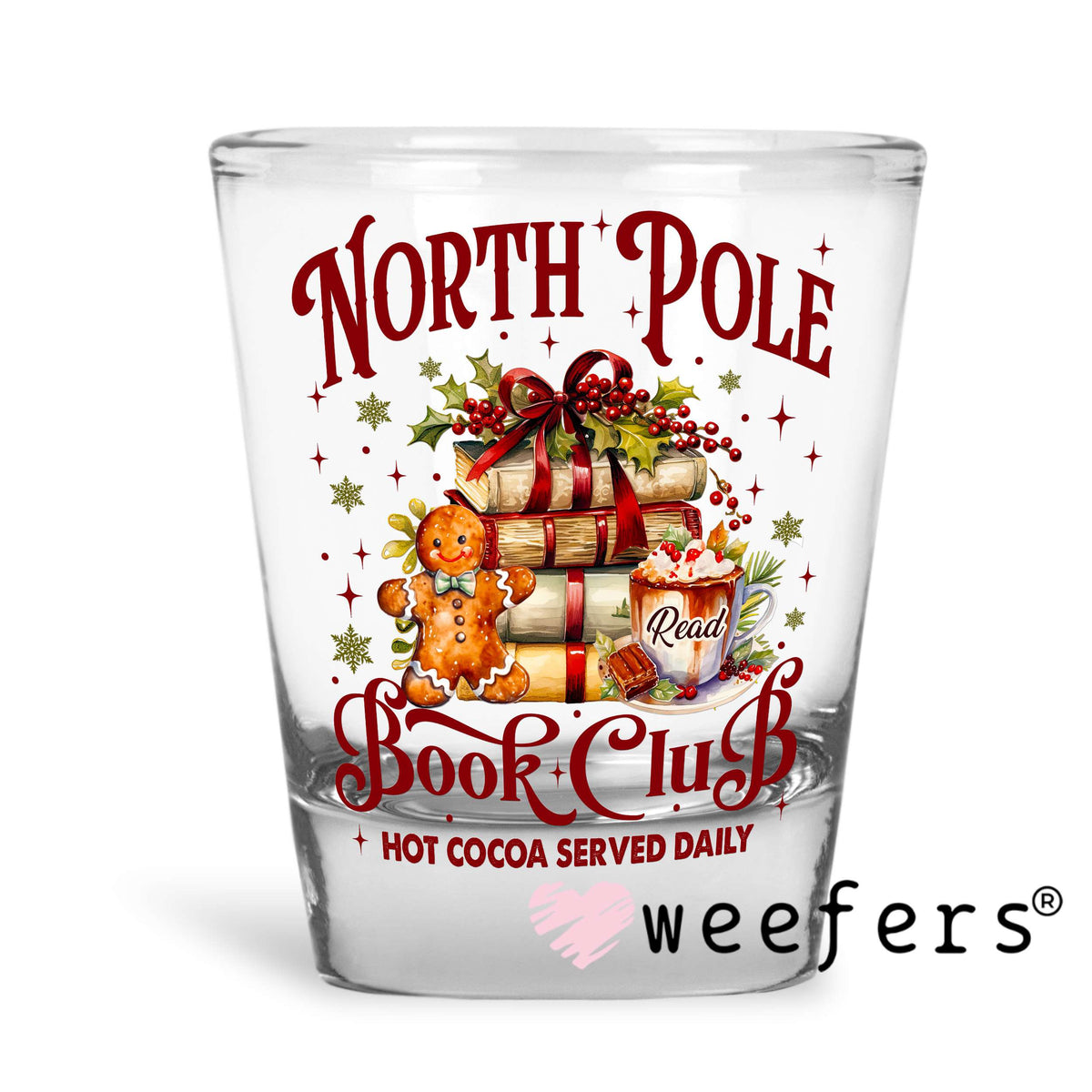 North Pole Book Club UV DTF Decal Shot Glass Heavy Base Weefers