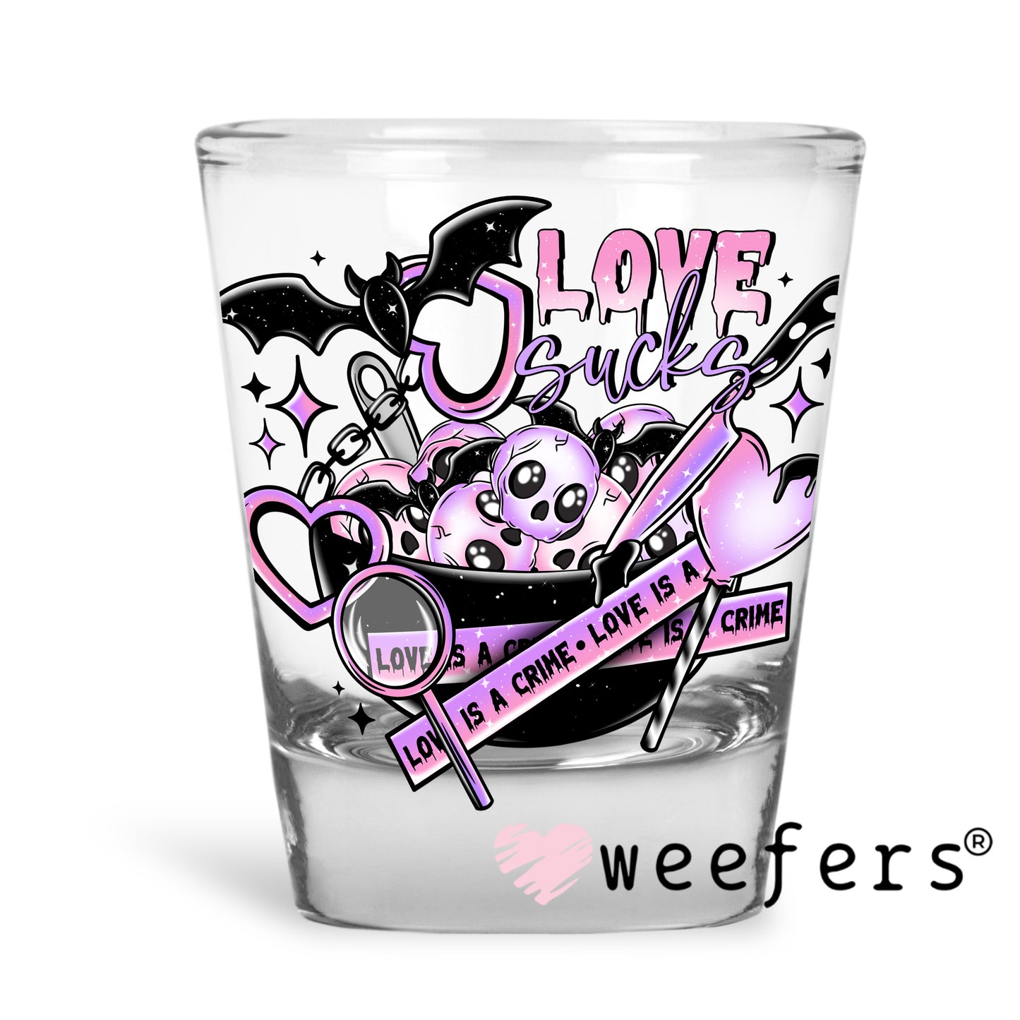 Love is a Crime Purple UV DTF Decal Shot Glass Heavy Base Weefers