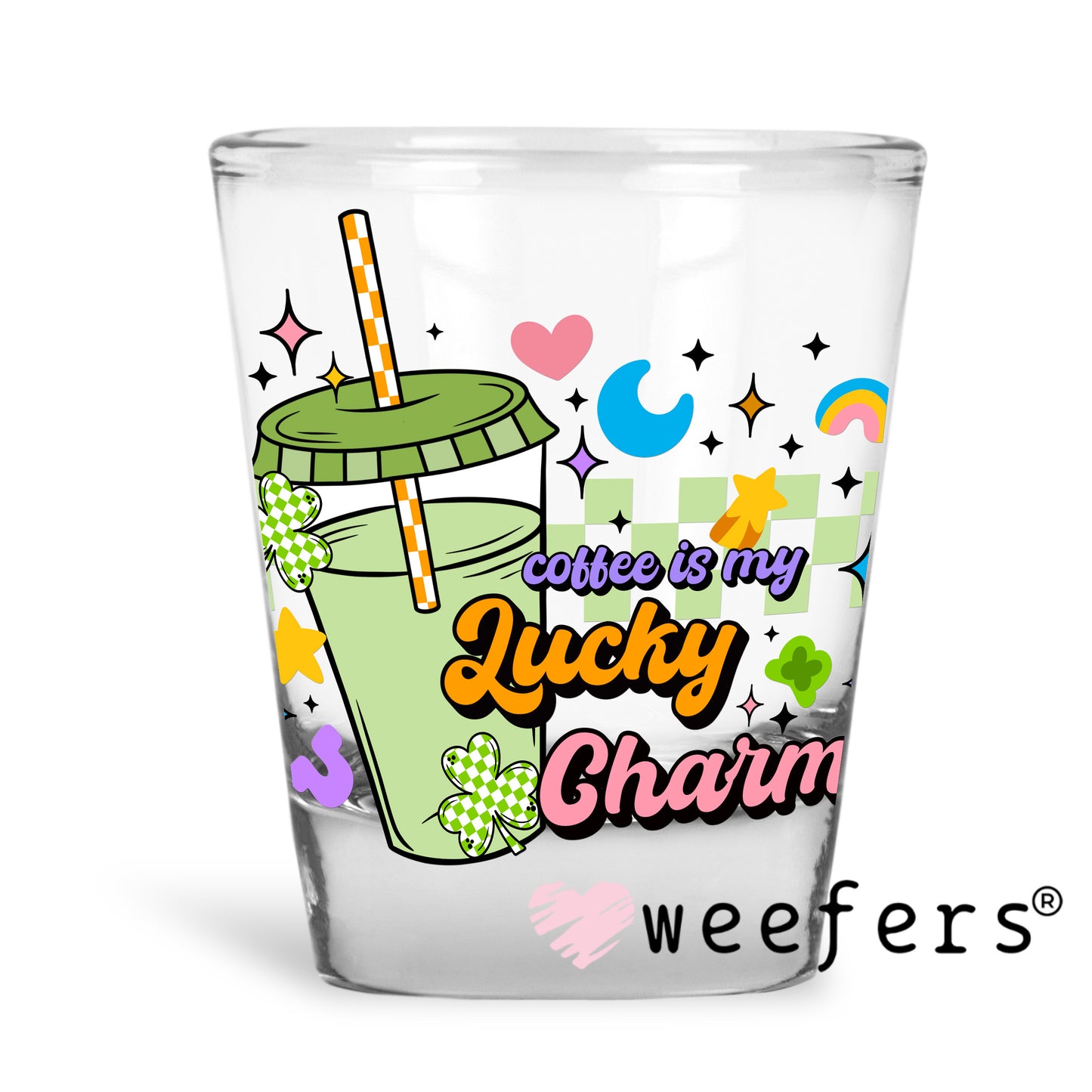 Coffee is My Lucky Charm UV DTF Decal Shot Glass Heavy Base Weefers