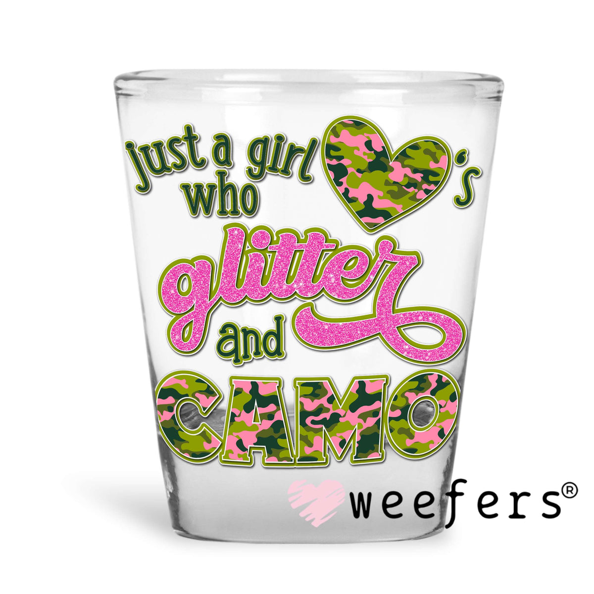 Just a Girl Who Loves Glitter UV DTF Decal Shot Glass Heavy Base Weefers