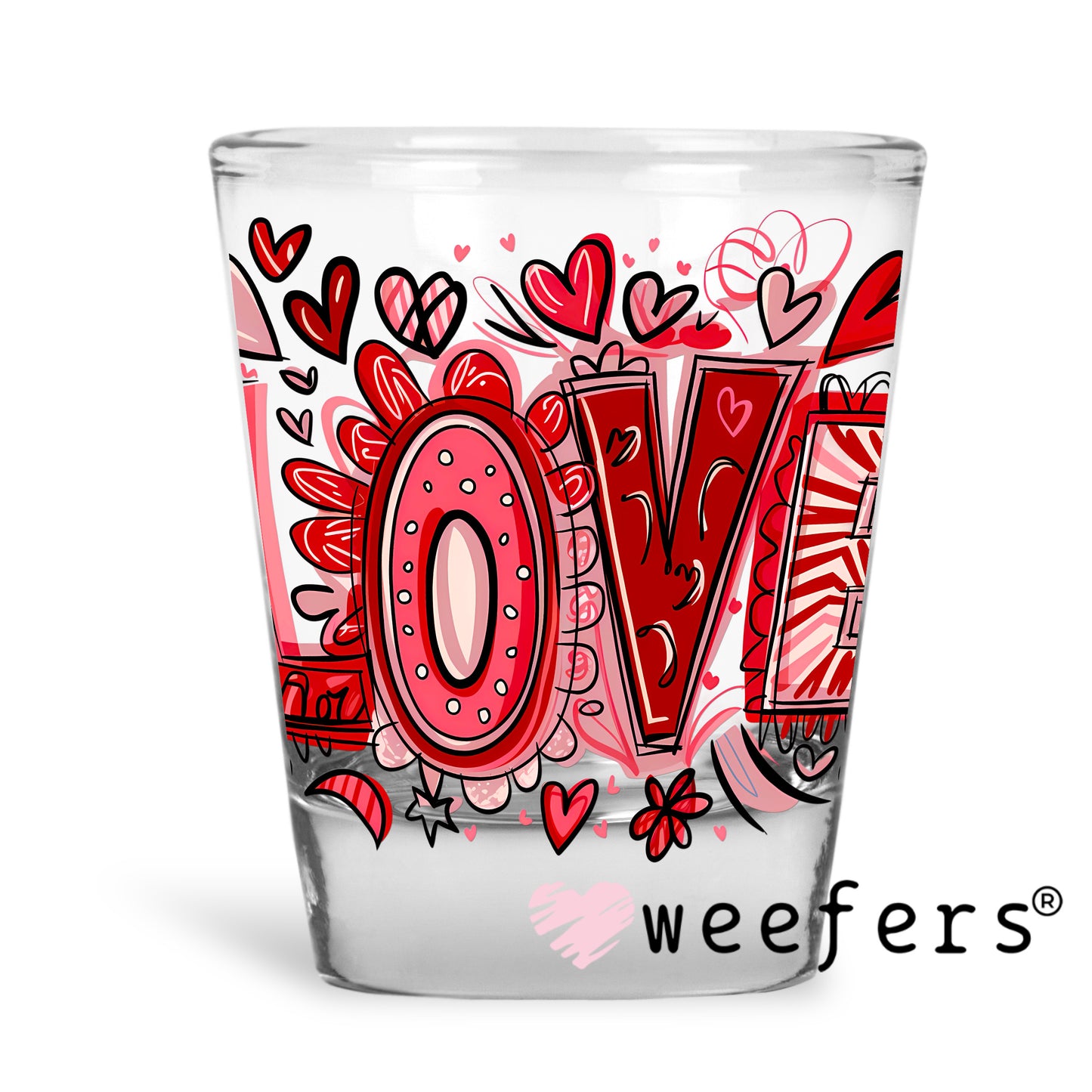 Love Valentine's Day UV DTF Decal Shot Glass Heavy Base Weefers