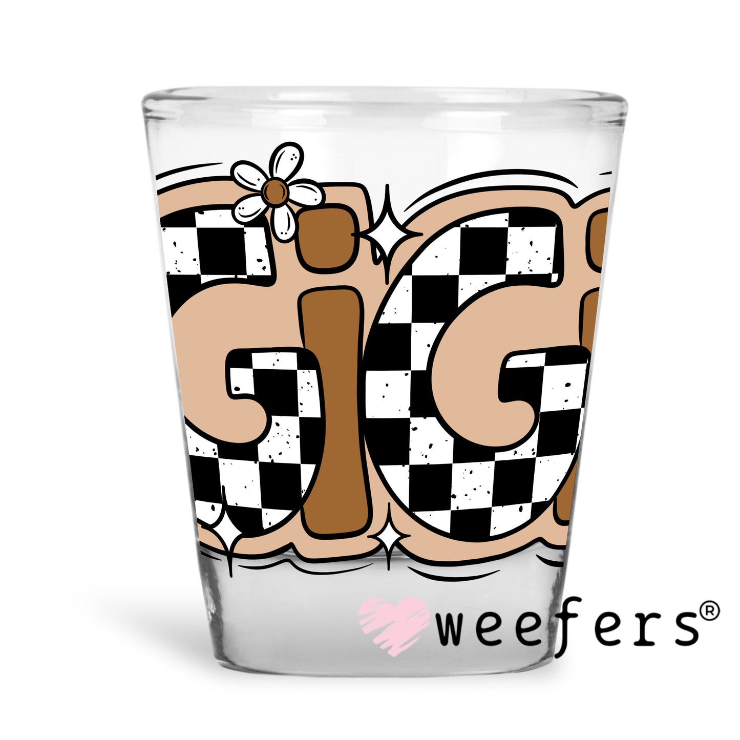 Gigi Brown Checkered UV DTF Decal Shot Glass Heavy Base Weefers