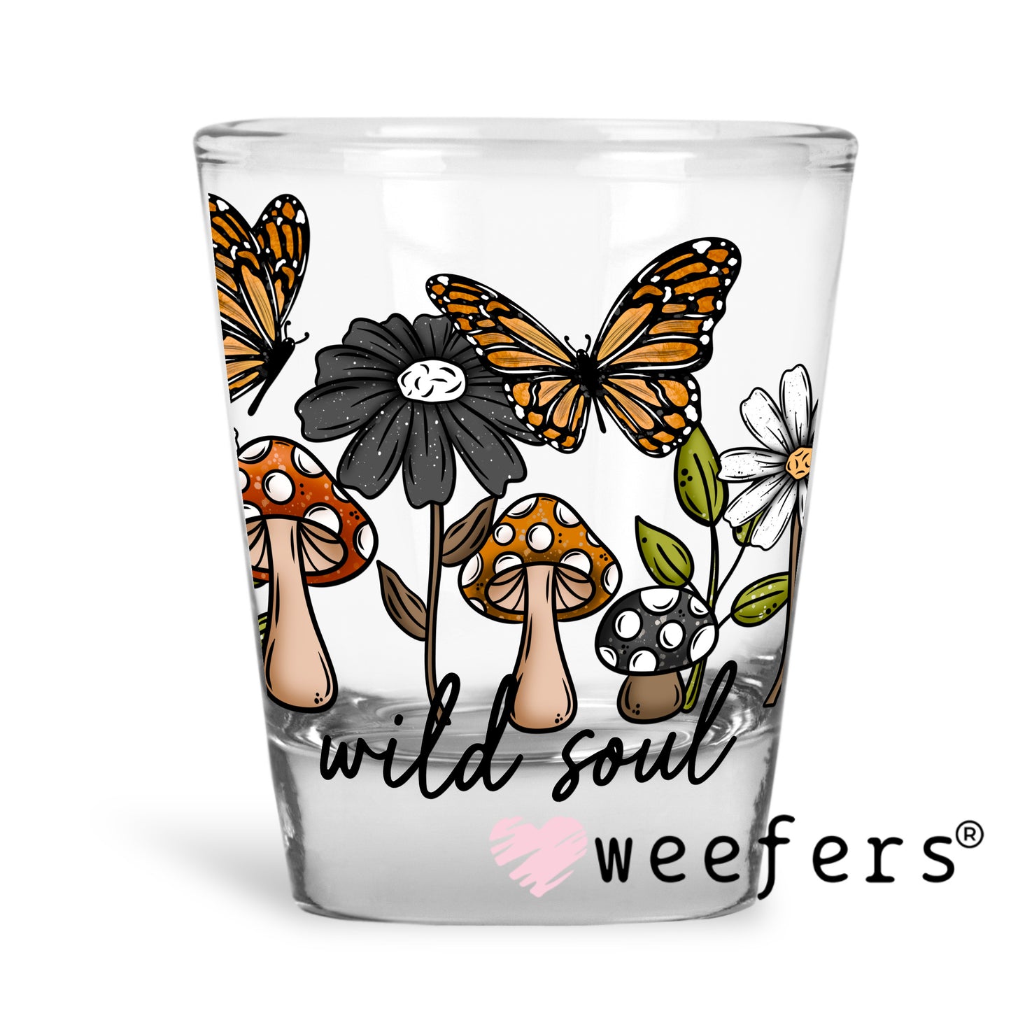 Wild Soul Mushrooms Butterflies and Flowers UV DTF Decal Shot Glass Heavy Base Weefers