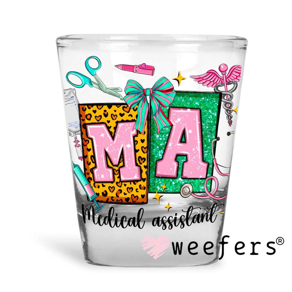 MA Medical Assistant Teal and Pink UV DTF Decal Shot Glass Heavy Base Weefers