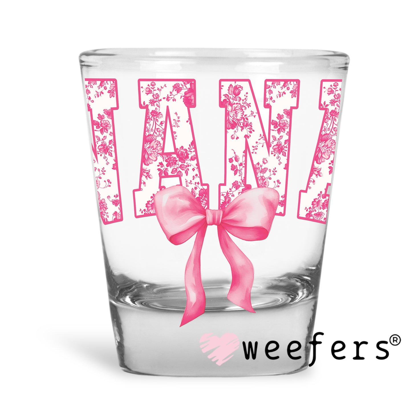 Nana Pink Coquette UV DTF Decal Shot Glass Heavy Base Weefers