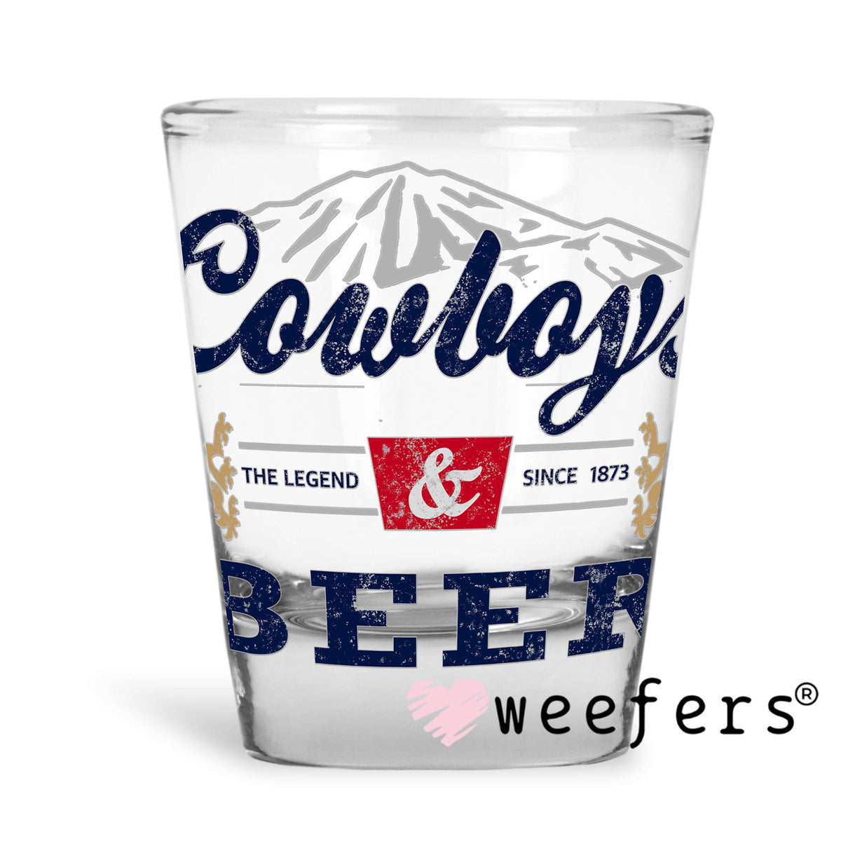 Cowboys and Beer UV DTF Decal Shot Glass Heavy Base Weefers