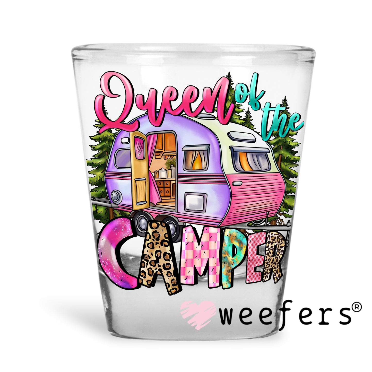 Queen Camper UV DTF Decal Shot Glass Heavy Base Weefers