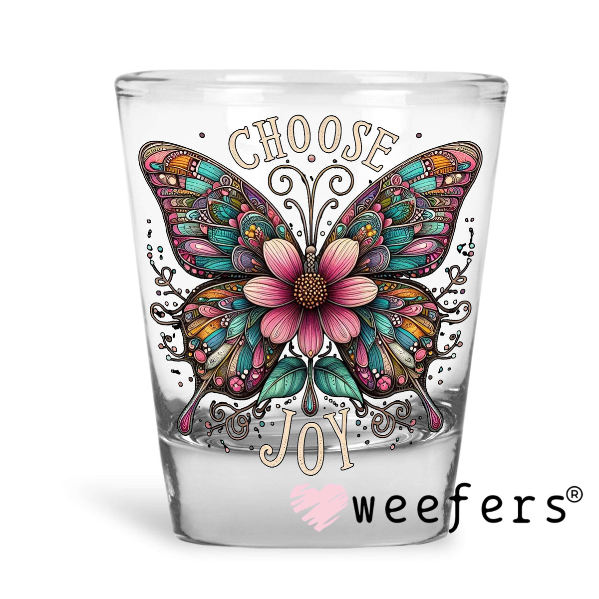 Choose Joy Butterfly UV DTF Decal Shot Glass Heavy Base Weefers