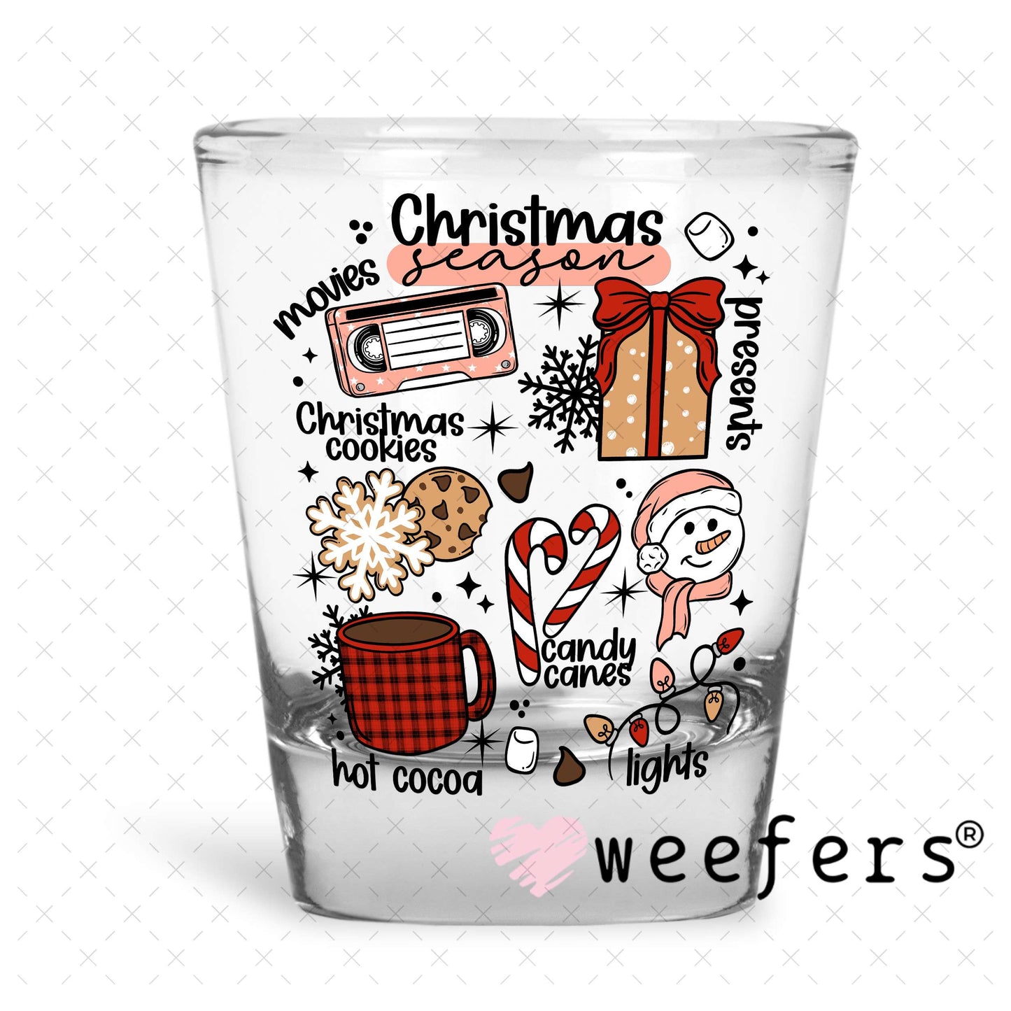 Christmas Favorite Things UV DTF Decal Shot Glass Heavy Base Weefers