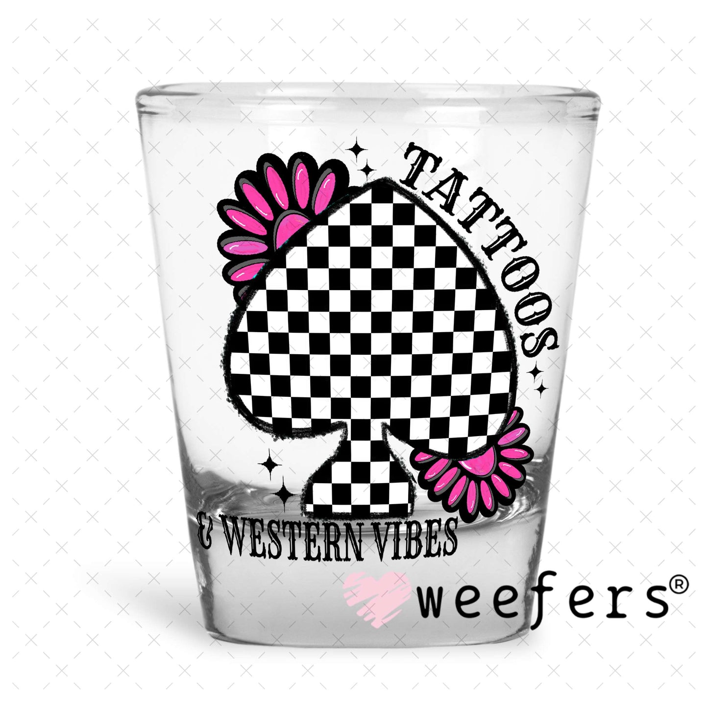 Tattoos and Western Vibes UV DTF Decal Shot Glass Heavy Base Weefers