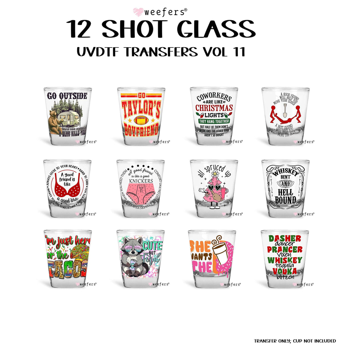 12 Shot Glass UV DTF Wraps - Decal Transfers Bundle - Vol. 11 Weefers