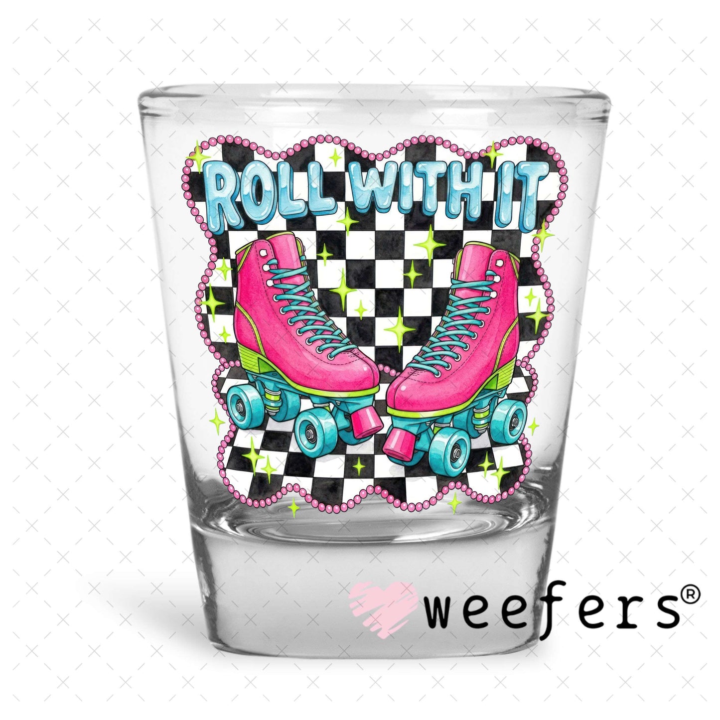 UV DTF Decal - Roll With It Pink Teal Skates Shot Glass Heavy Base Weefers