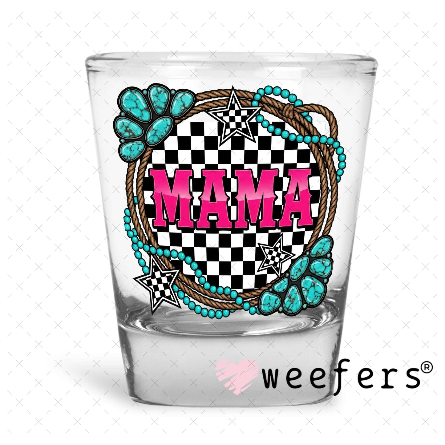 UV DTF Decal - Mama Western Jewels Checkered Shot Glass Heavy Base Weefers