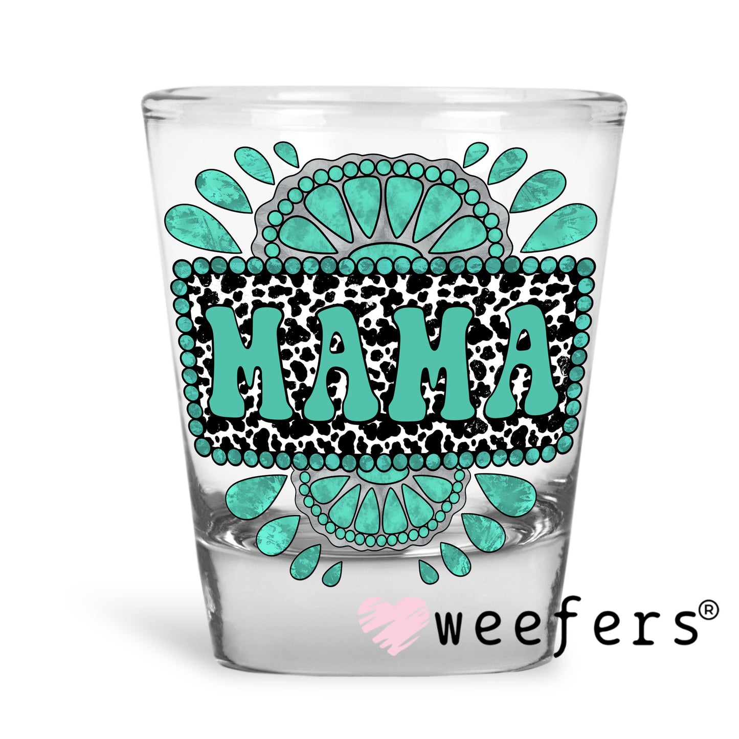 Turquoise Mama Black Dots UV DTF Decal Shot Glass Heavy Base Weefers