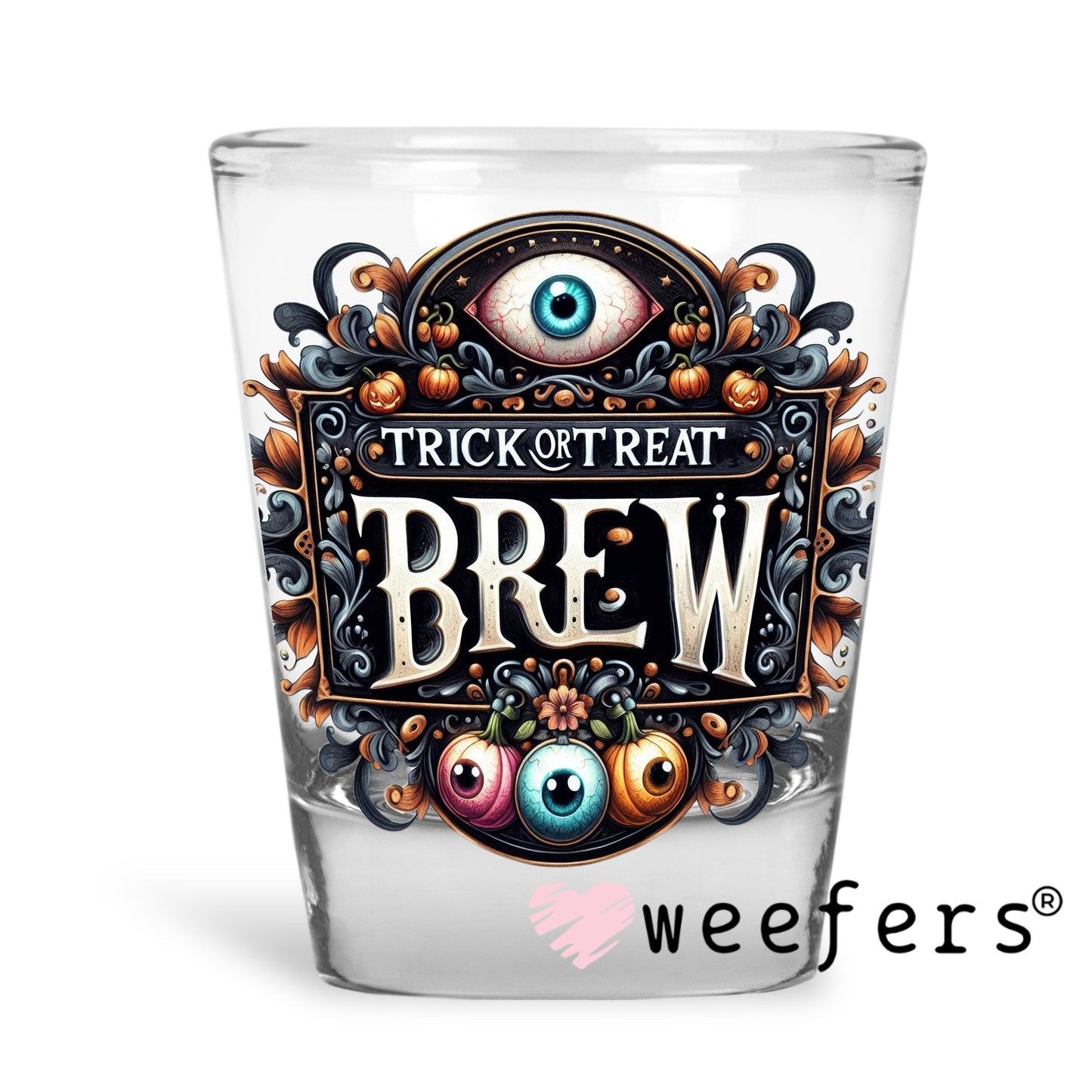 Trick or Treat Brew Halloween UV DTF Decal Shot Glass Heavy Base Weefers