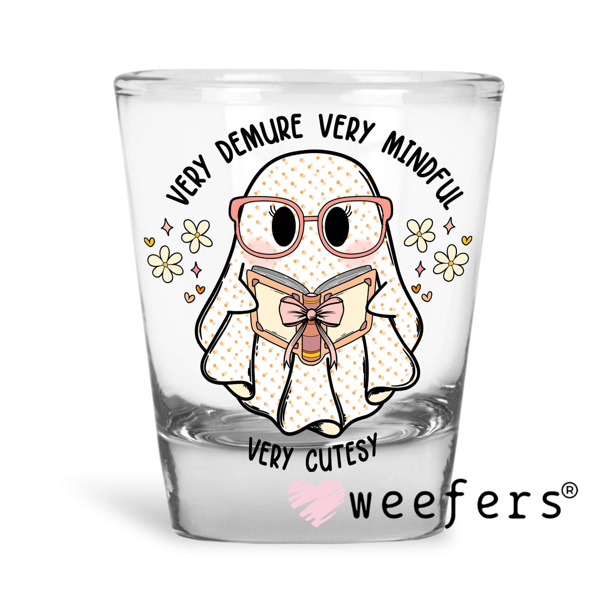 Very Demure Ghost Book Reader UV DTF Decal Shot Glass Heavy Base Weefers