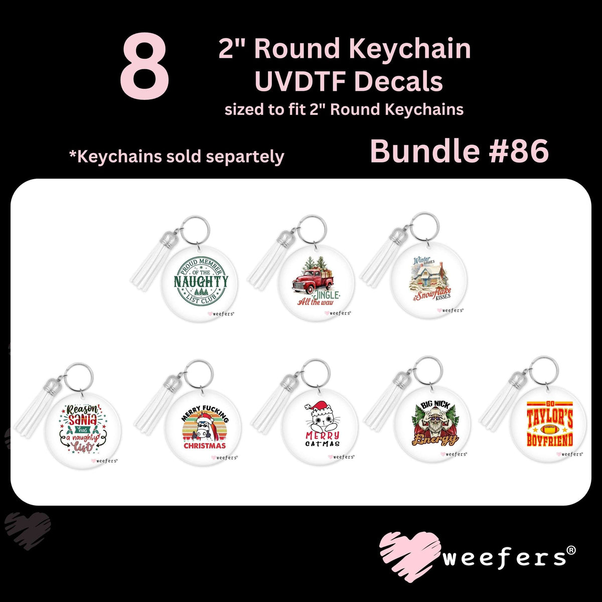 (8) 2" Round Keychain UV DTF Decal Bundle #0086 Weefers