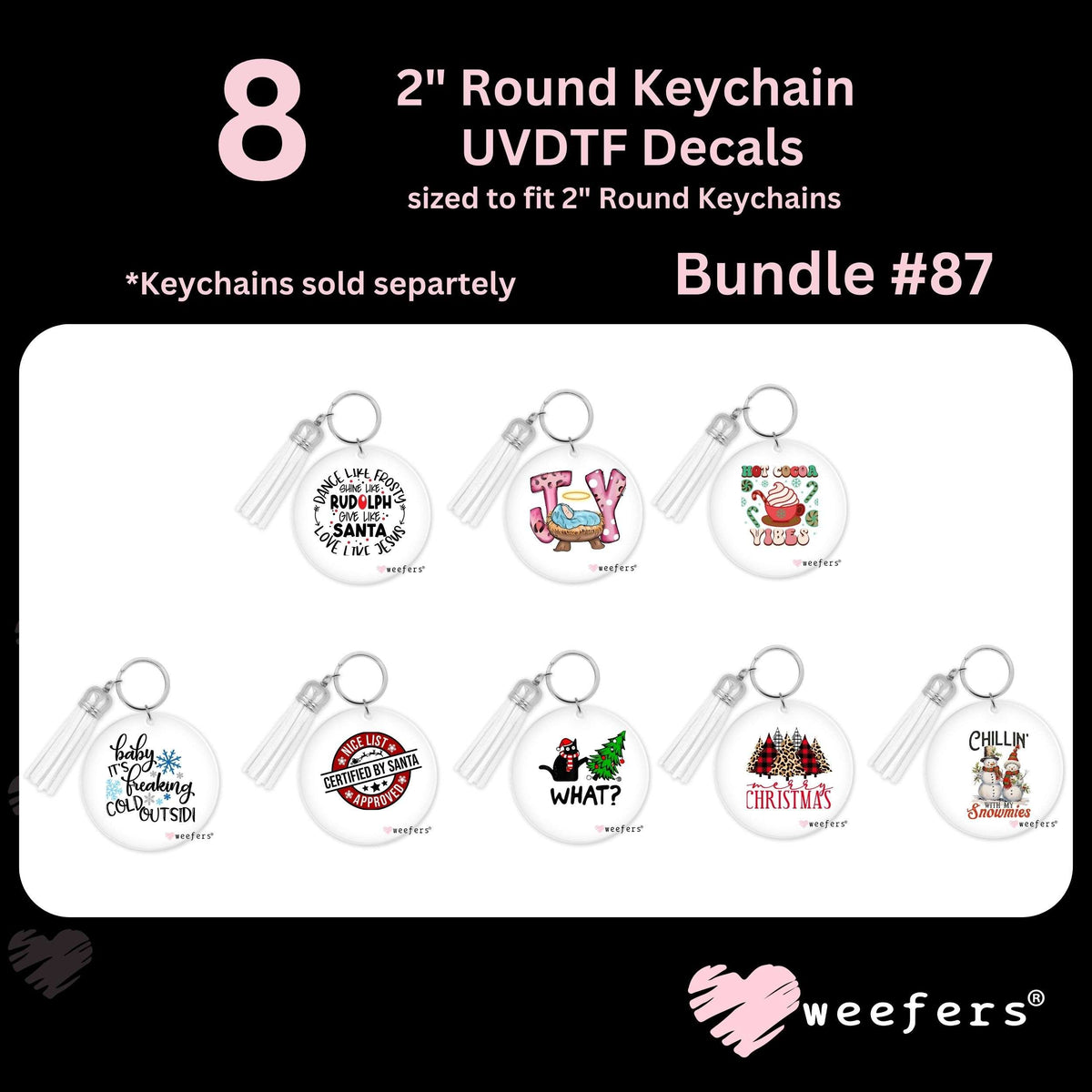 (8) 2" Round Keychain UV DTF Decal Bundle #0087 Weefers