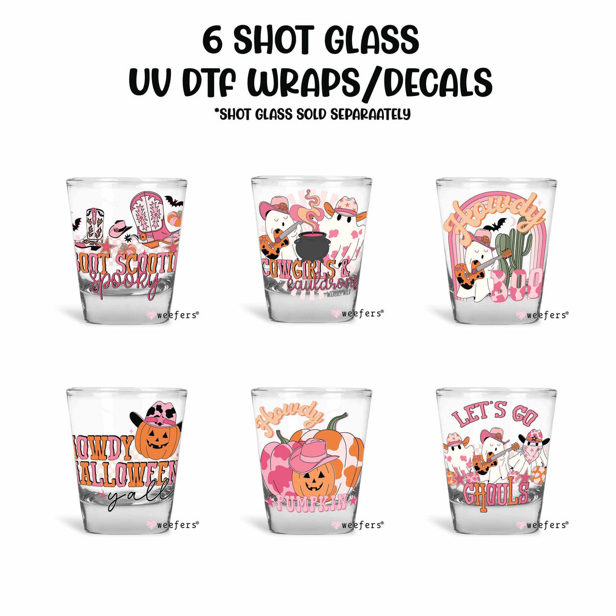 6 Shot Glass UV DTF Wraps - Decals Bundle - Vol. 7 Weefers