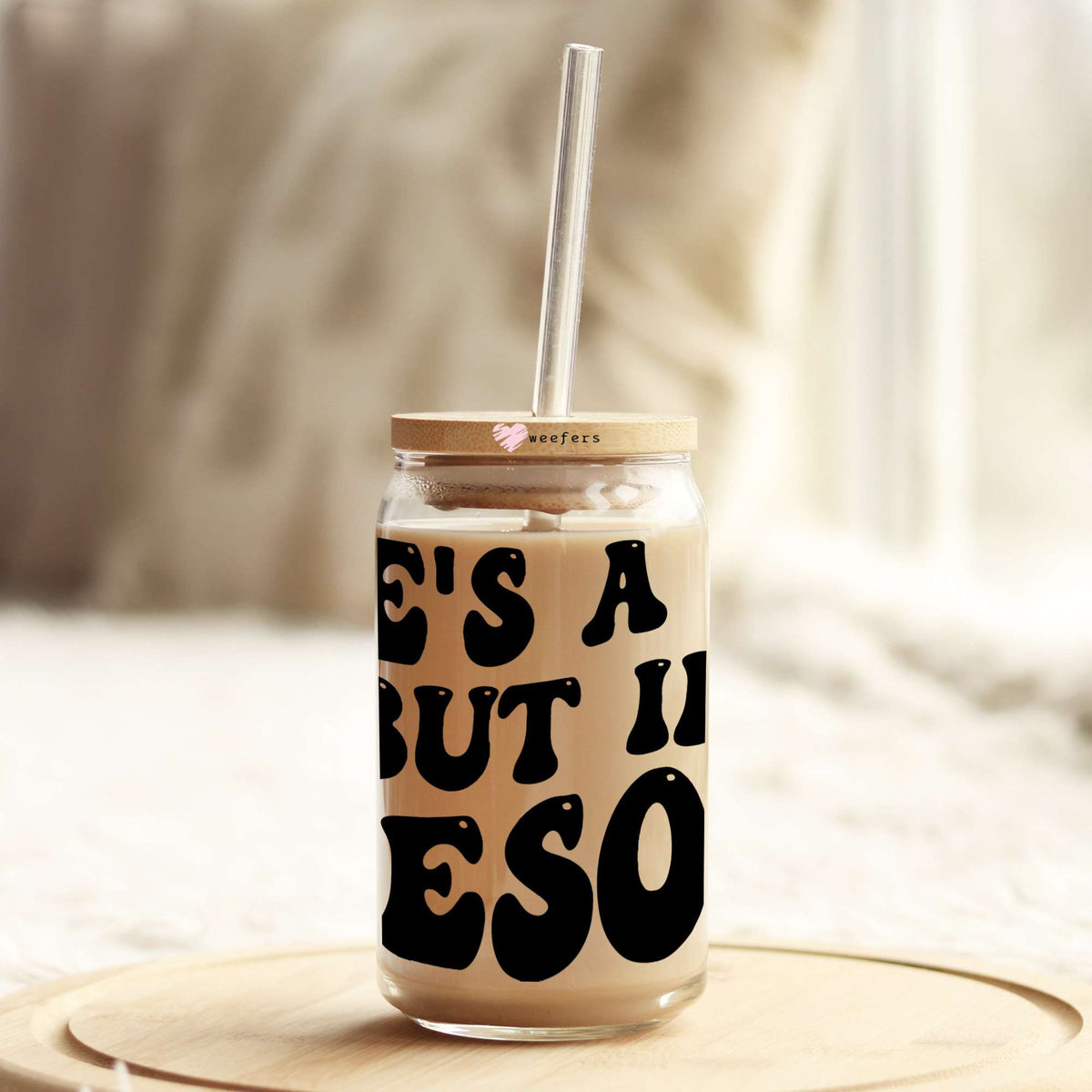 He's a 10 but in Pesos 16oz Libbey Glass Can UV DTF or Sublimation Wrap - Transfer Weefers
