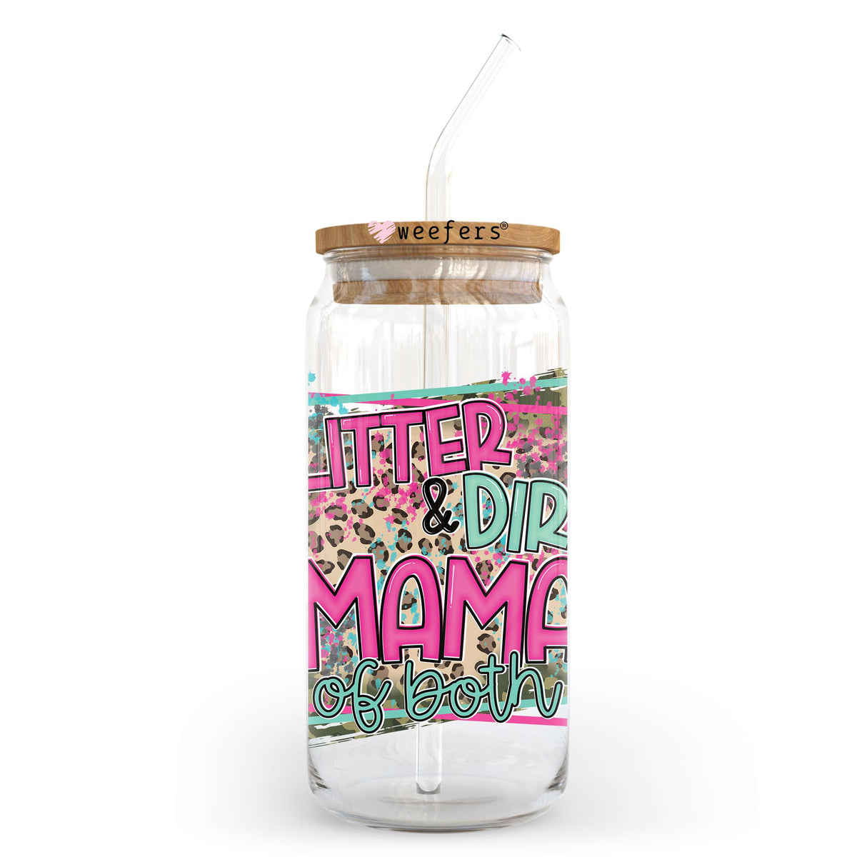 Glitter and Dirt Mama of Both 20oz Libbey Glass Can UV DTF or Sublimation Wrap - Decal Transfer Weefers