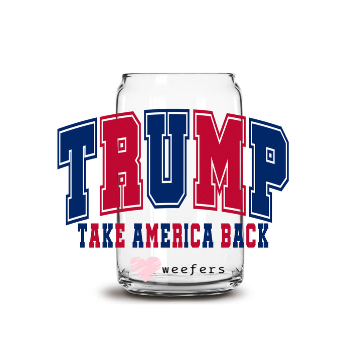 a glass with trump take america back on it