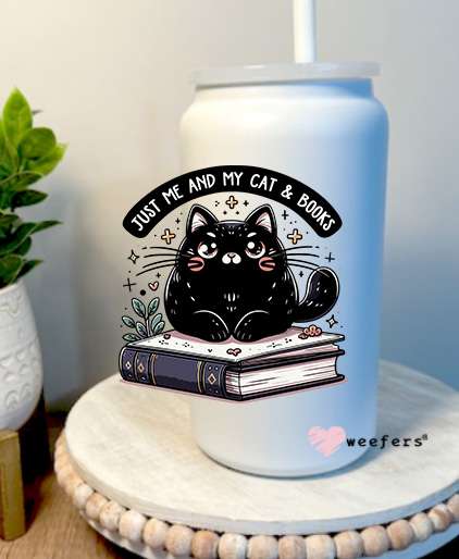 Just Me And My Cats And Books 16oz Libbey Glass Can UV DTF Decal Transfer Weefers
