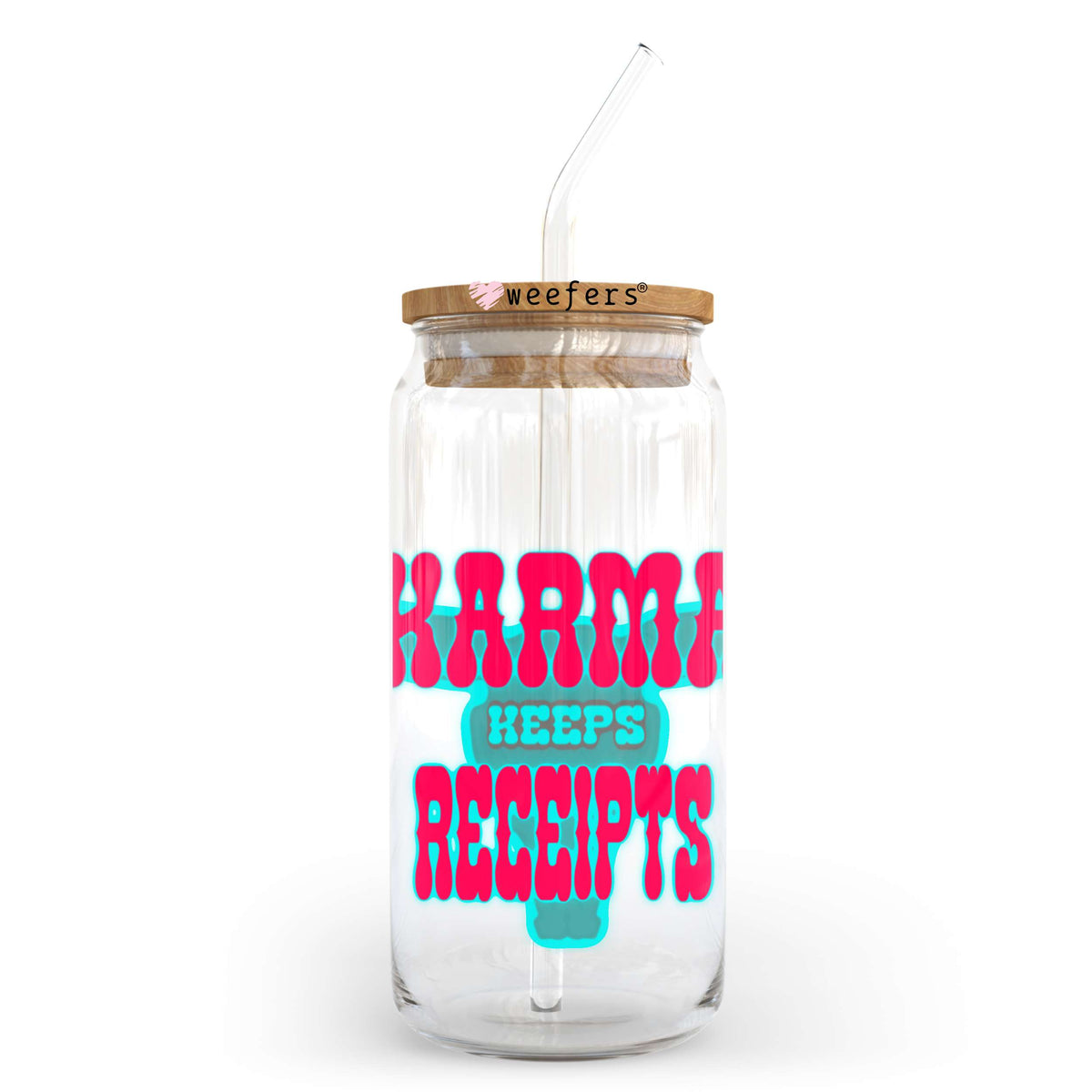Karma Keeps Receipts 20oz Libbey Glass Can, 34oz Hip Sip, 40oz Tumbler, 24oz Cold Cup UV DTF or Sublimation Decal Transfer Weefers