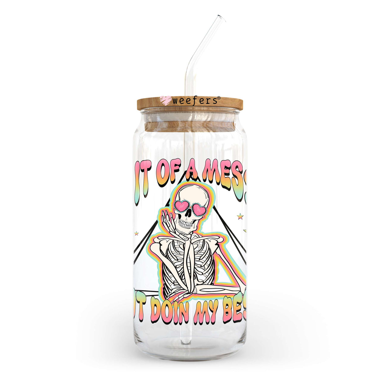 Bit of a Mess But Doin My Best Skeleton 20oz Libbey Glass Can, 34oz Hip Sip UV DTF or Sublimation Decal Transfer Weefers