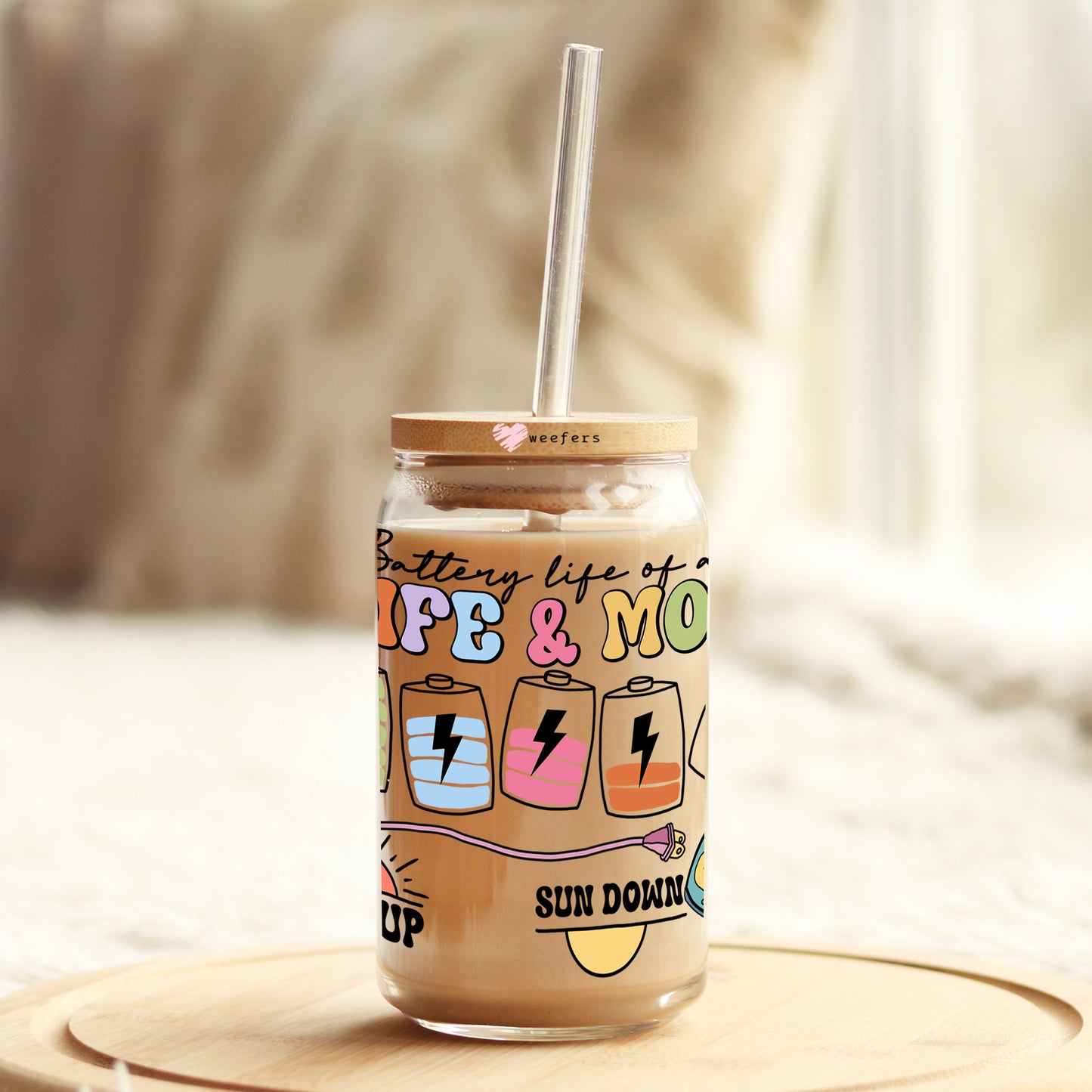 Battery Life of a Wife And Mom 16oz Libbey Glass Can UV DTF or Sublimation Wrap - Decal Transfers Weefers