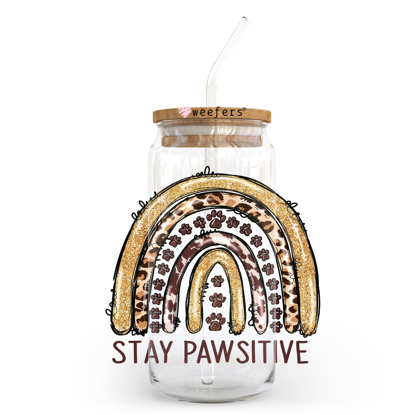 Stay Pawsitive Boho Rainbow 20oz Libbey Glass Can UV DTF or Sublimation Wrap - Decal Transfer Weefers