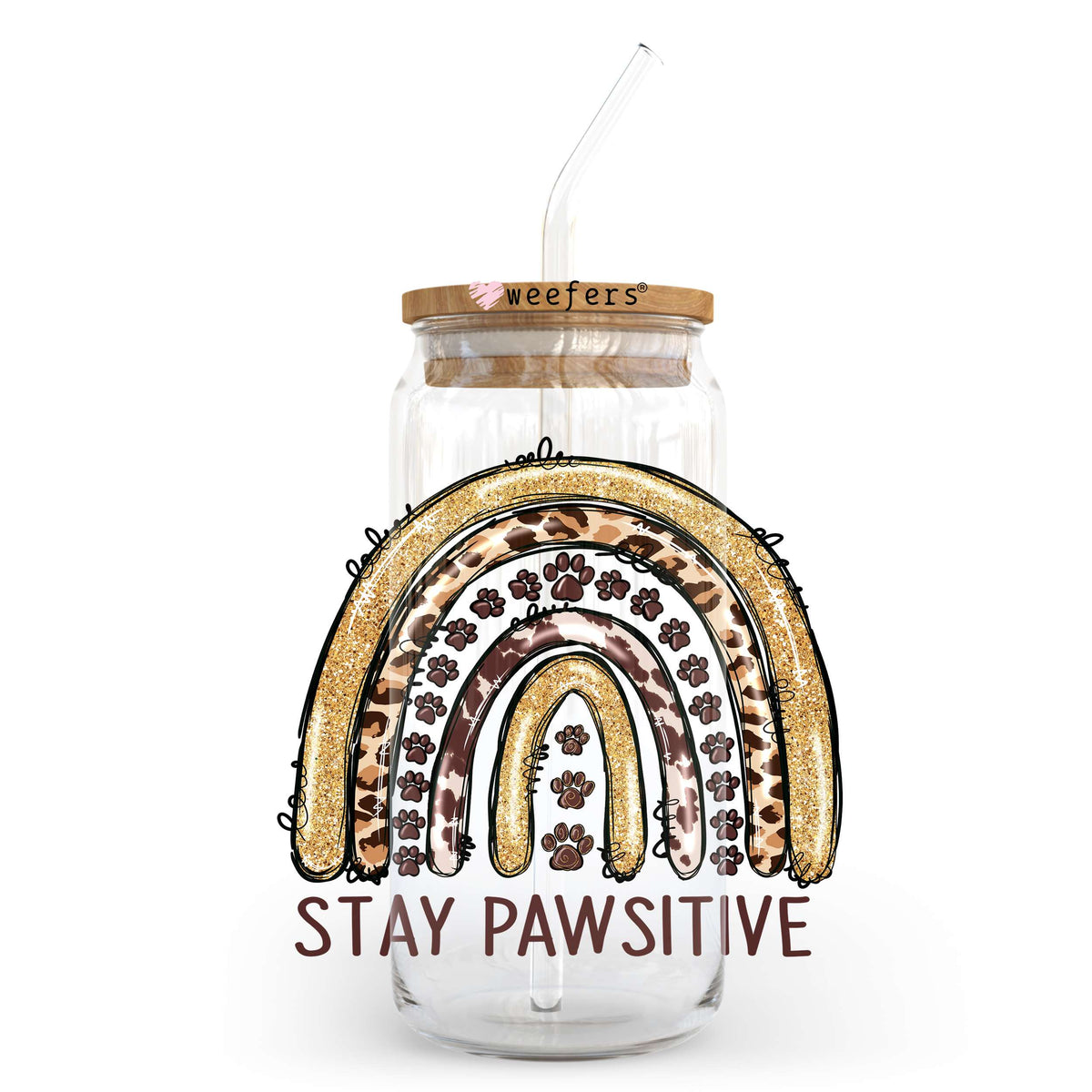 Stay Pawsitive Boho Rainbow 20oz Libbey Glass Can UV DTF or Sublimation Wrap - Decal Transfer Weefers
