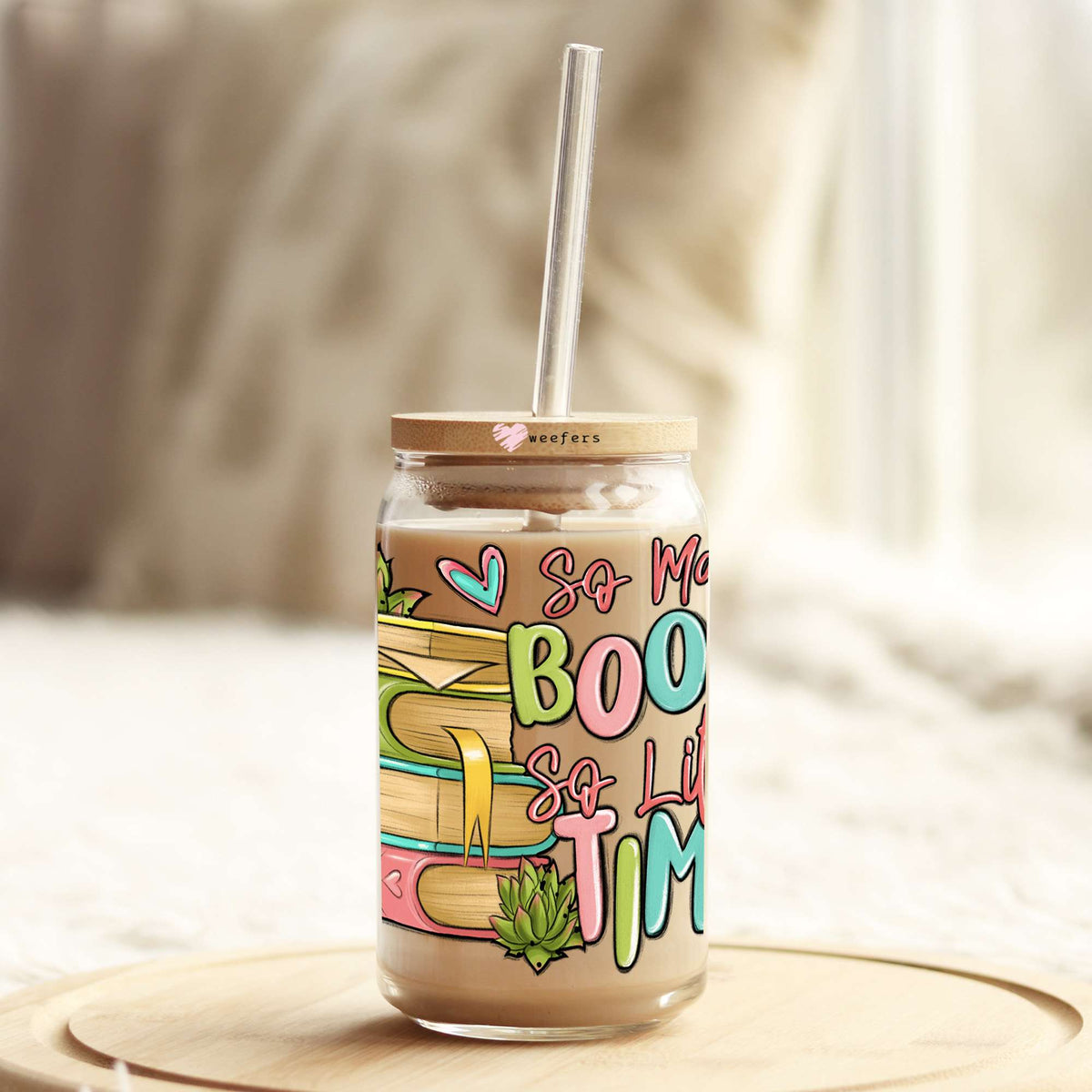 So Many Books So Little Time 16oz Libbey Glass Can UV DTF or Sublimation Wrap - Decal Weefers
