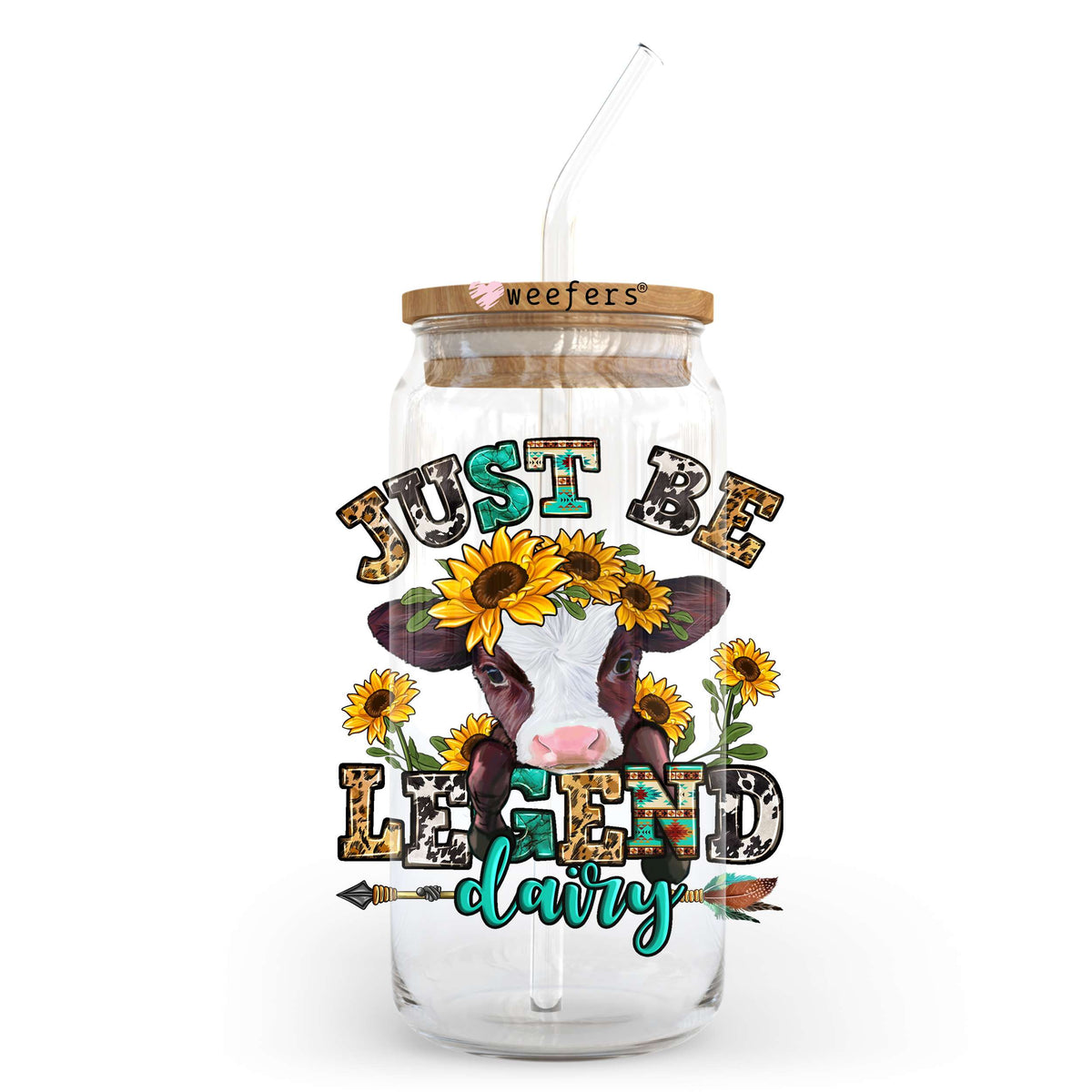 Just Be Legend Dairy Cow 20oz Libbey Glass Can UV DTF or Sublimation Wrap - Decal Transfer Weefers
