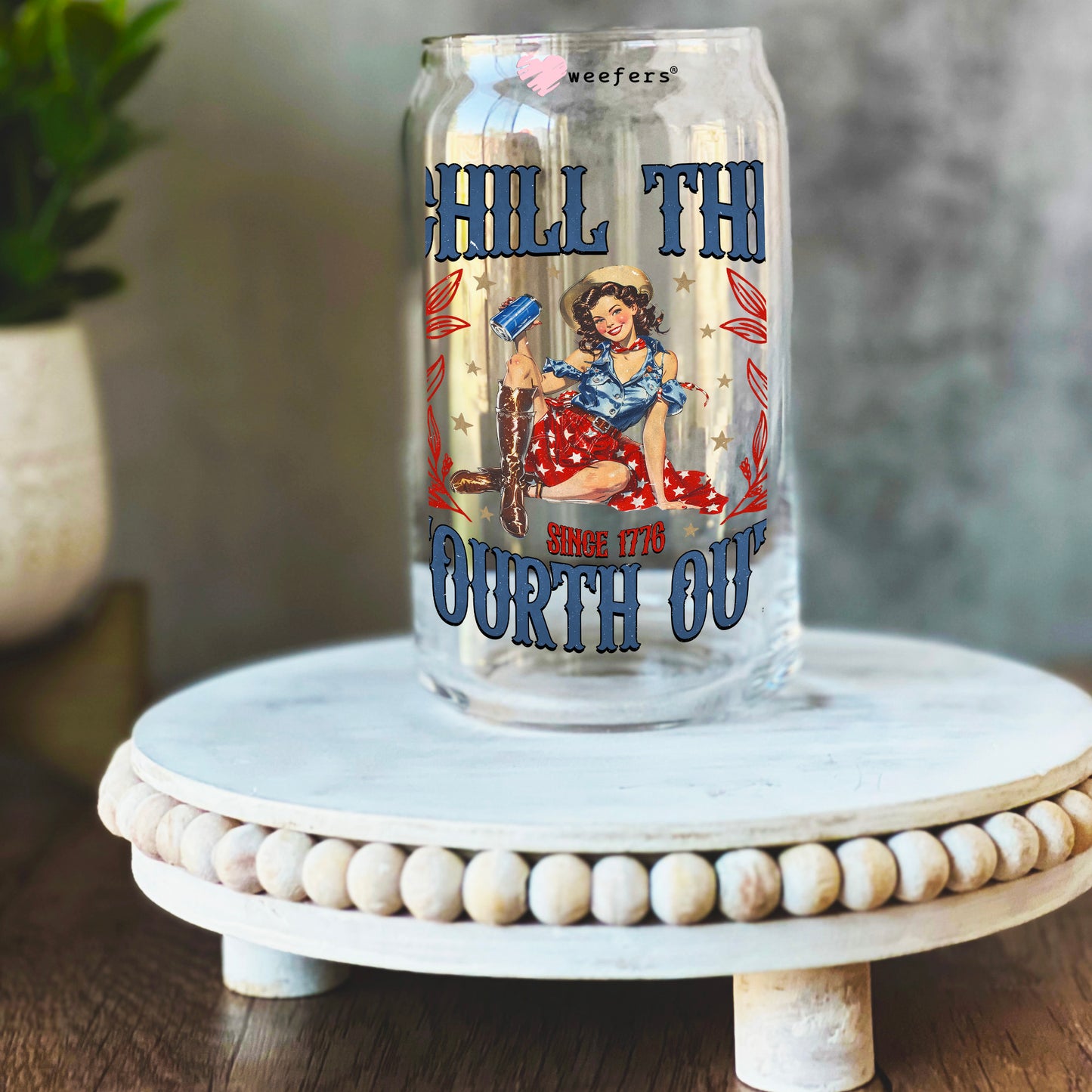 Chill the Fourth Out 4th of July 16oz Libbey Glass Can UV DTF or Sublimation Wrap Decal Transfer Weefers