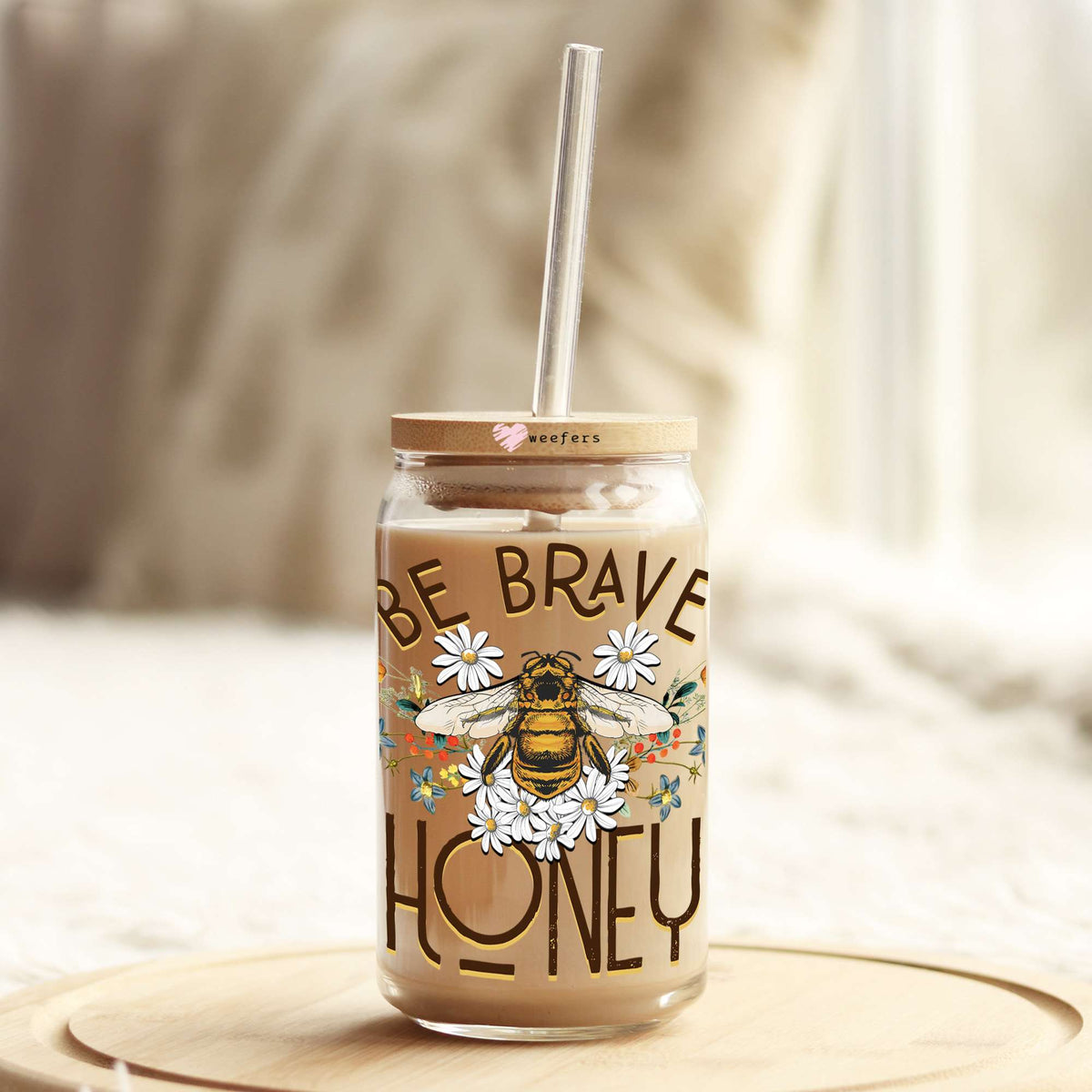 Be Brave Honey Bee 16oz Libbey Glass Can UV DTF or Sublimation Wrap - Decal Weefers